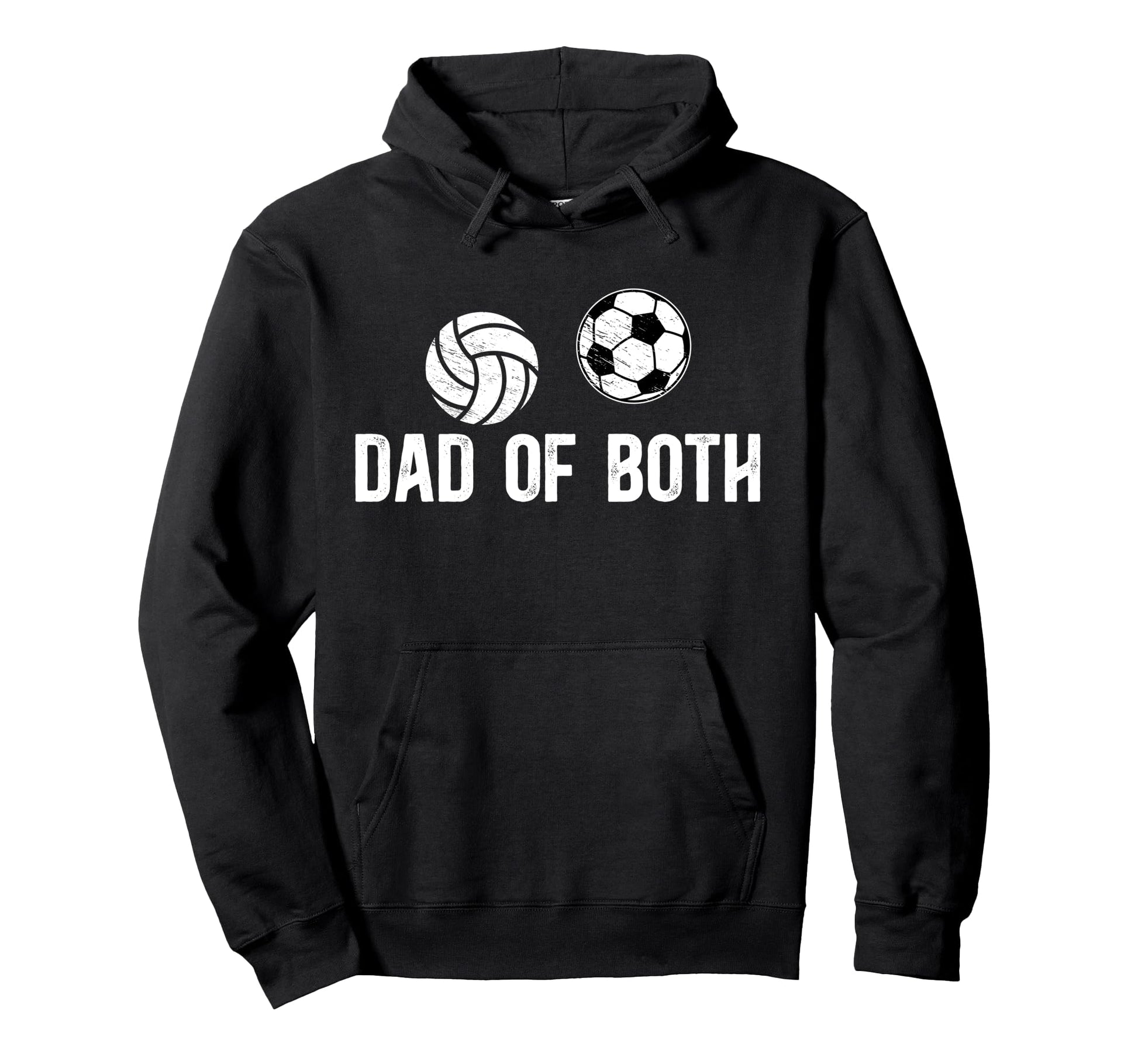 Dad Both Proud Volleyball Soccer Dad Hoodie - Streetwear Style Unisex - T-Shirt, Sweatshirt, Hoodie