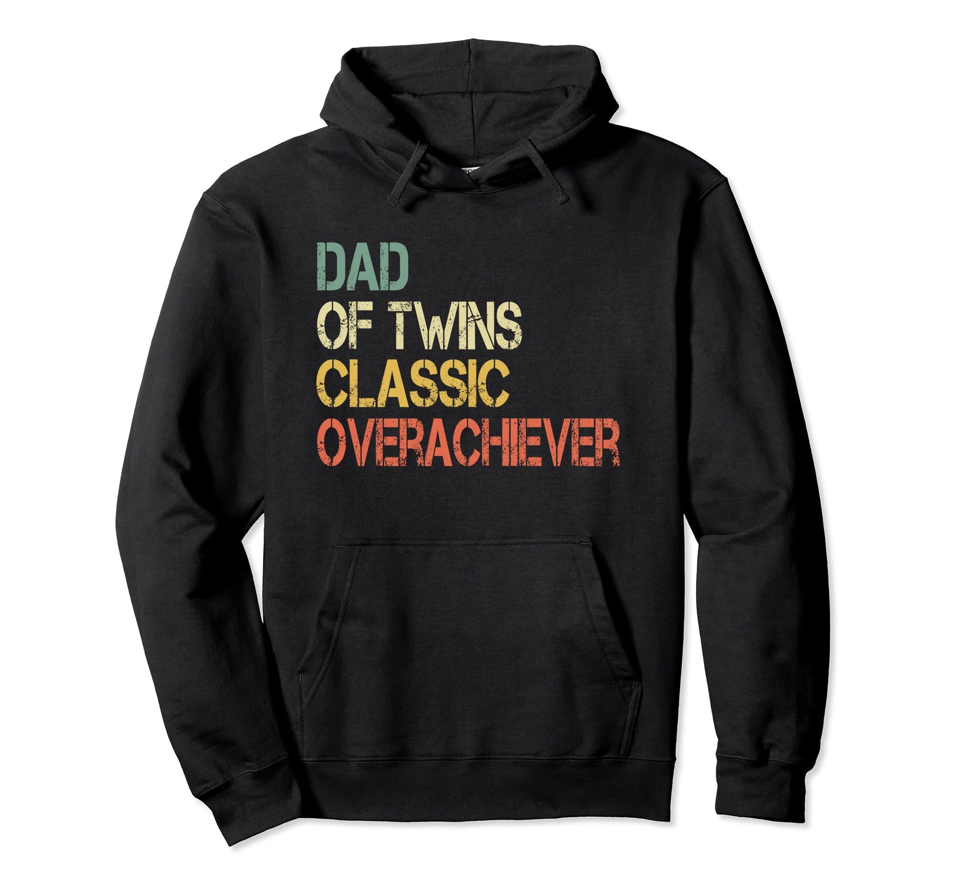 Dad Twins Overachiever Father Twin Dad Hoodie - Trendy Graphic Men Women - T-Shirt, Sweatshirt, Hoodie