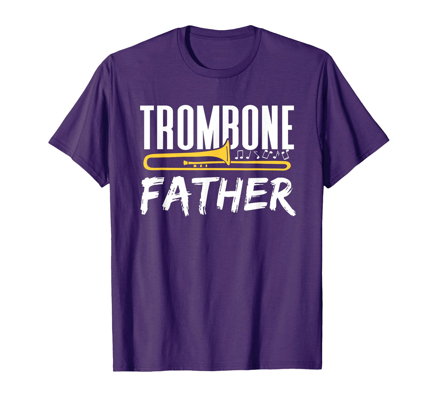 Trombone Father Player Trombonist T-Shirt - Trendy Graphic Unisex - T-Shirt, Sweatshirt, Hoodie