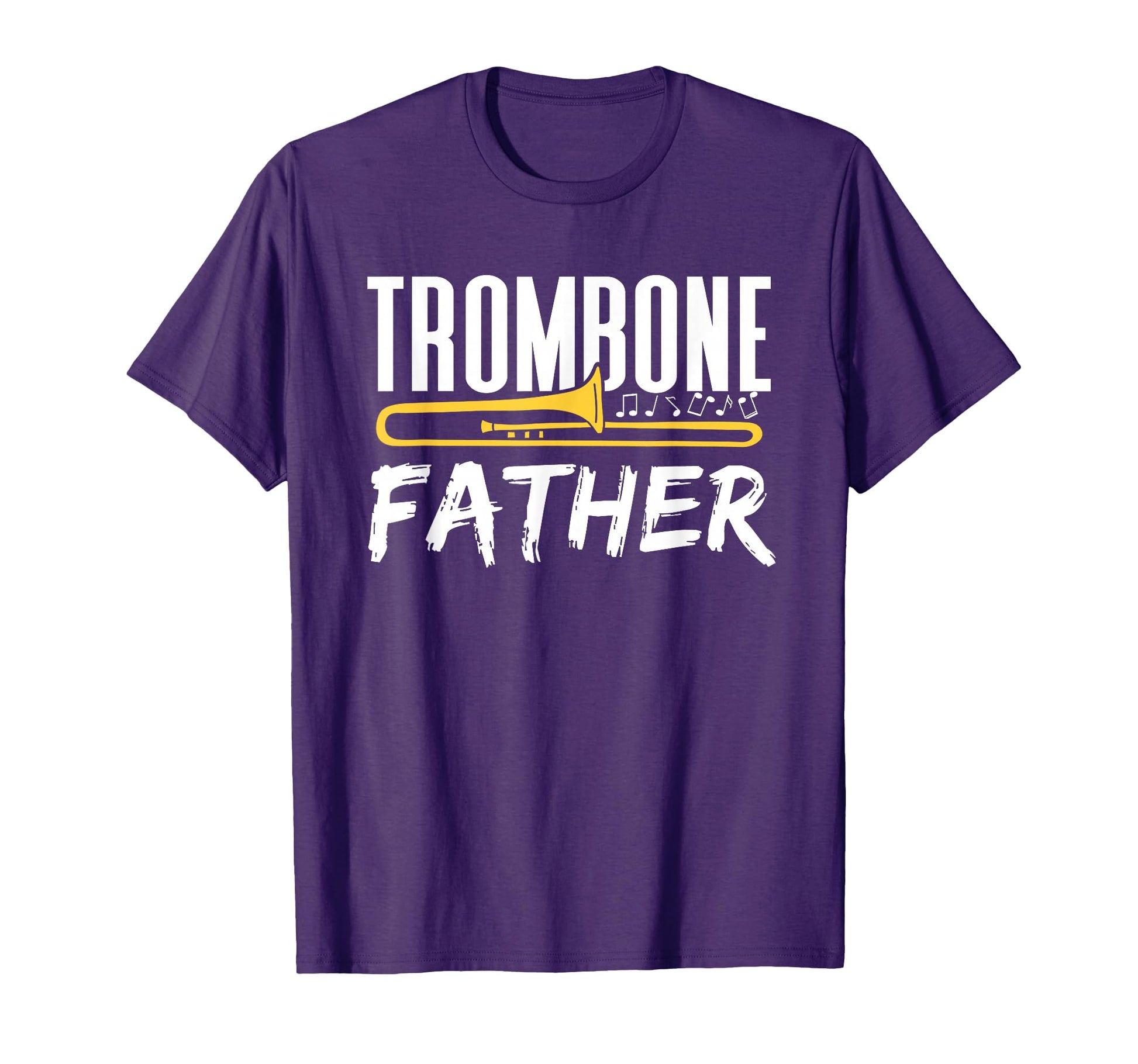 Trombone Father Player Trombonist T-Shirt - Trendy Graphic Unisex - T-Shirt, Sweatshirt, Hoodie