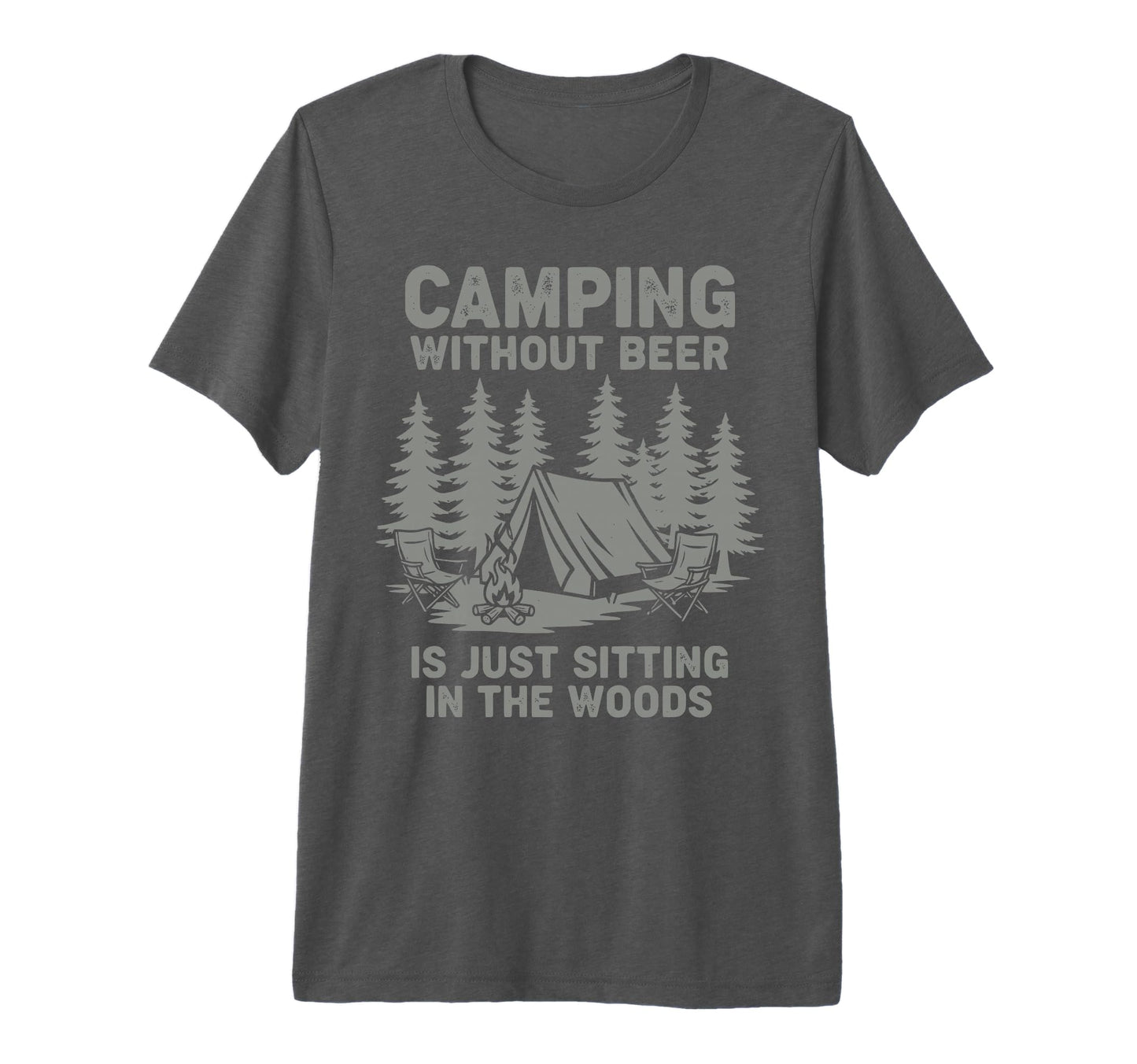 Mens Camping Without Beer Is Just T-Shirt - Streetwear Style for Adults - T-Shirt, Sweatshirt, Hoodie