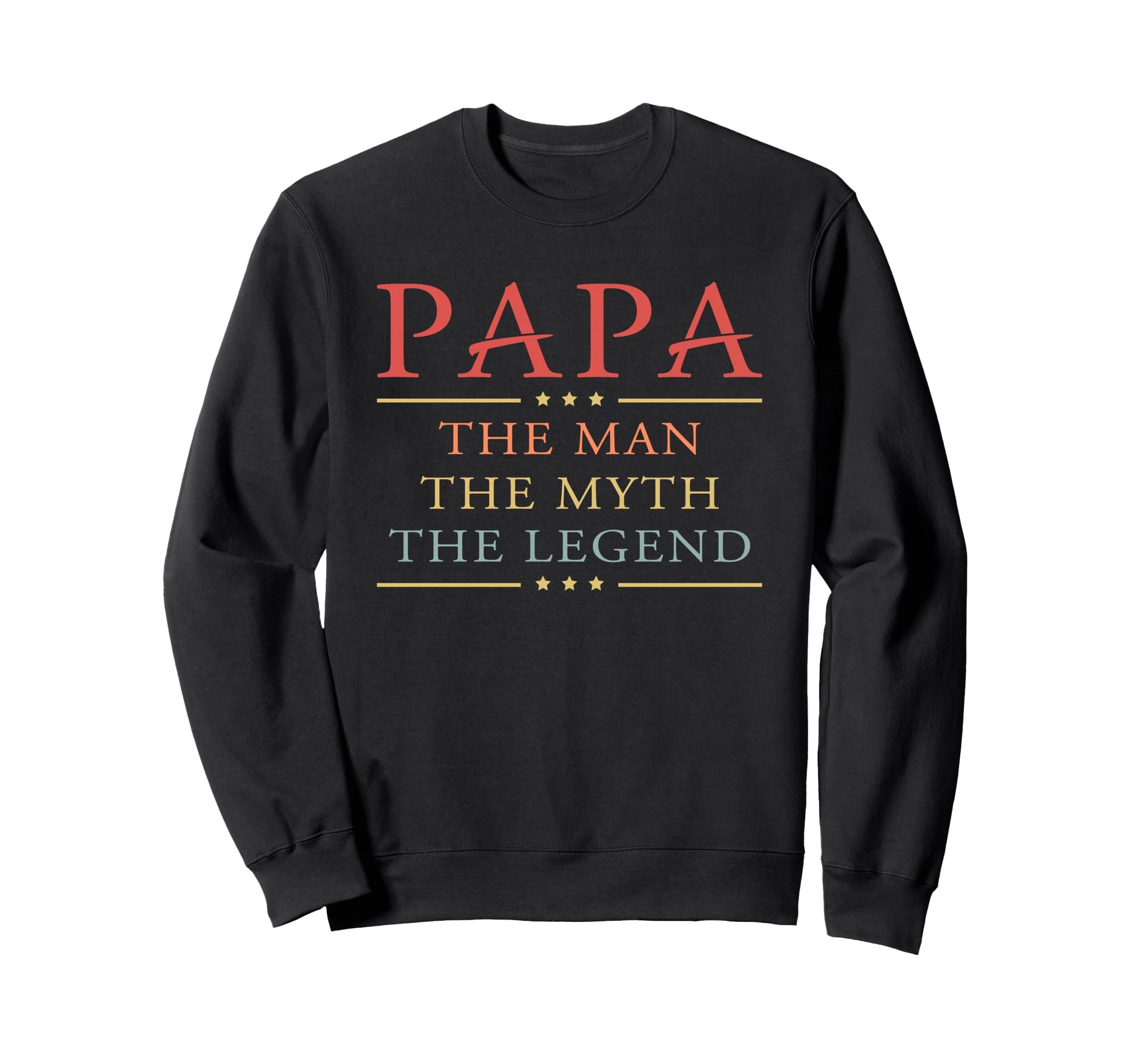 Mens Papa Myth Legend Mens Dad Sweatshirt - Custom Art Print Men Women - T-Shirt, Sweatshirt, Hoodie