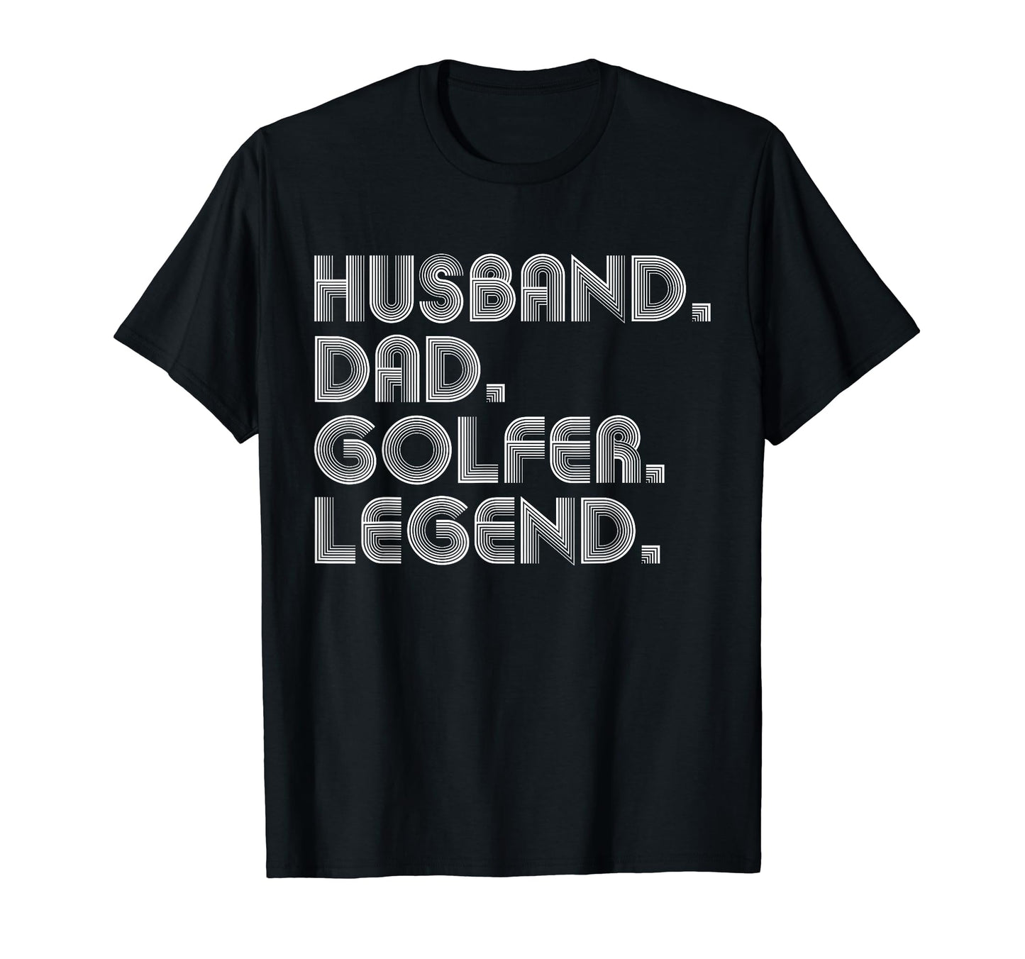 Sarcastic Husband Dad Golfer Legend T-Shirt - Minimalist Print for Adults - T-Shirt, Sweatshirt, Hoodie