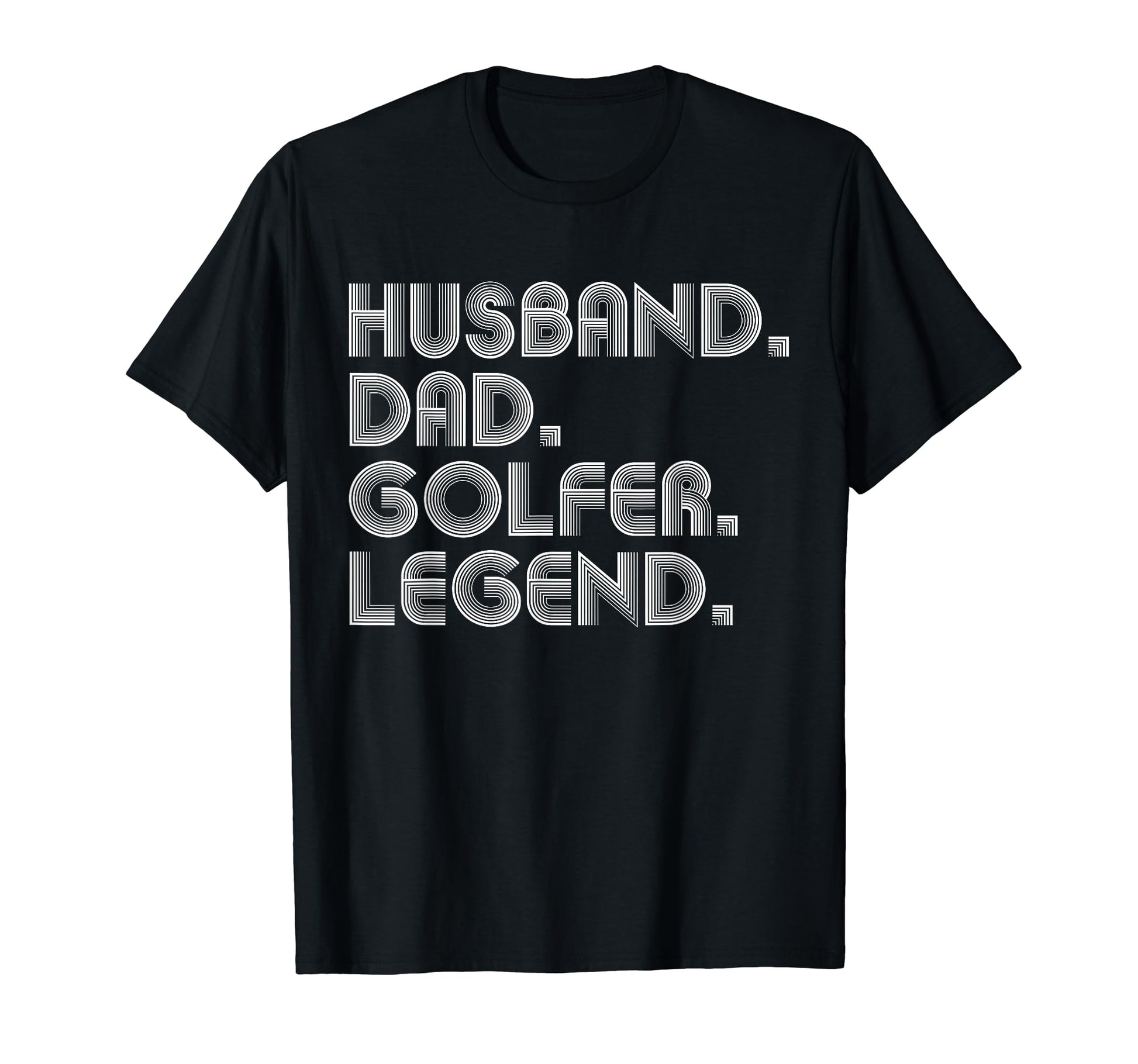 Sarcastic Husband Dad Golfer Legend T-Shirt - Minimalist Print for Adults - T-Shirt, Sweatshirt, Hoodie