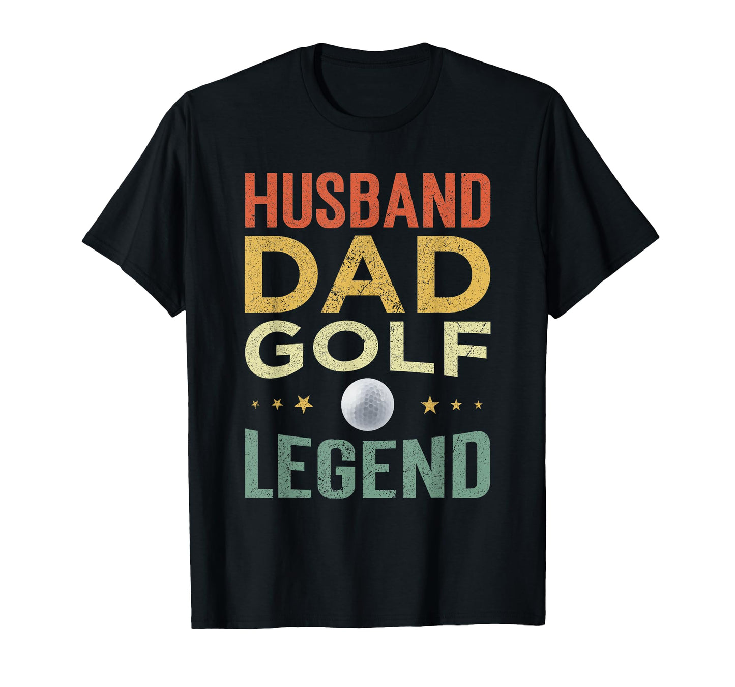 Golf Player Husband Dad Golf Legend T-Shirt - Fun Novelty Design for Adults - T-Shirt, Sweatshirt, Hoodie