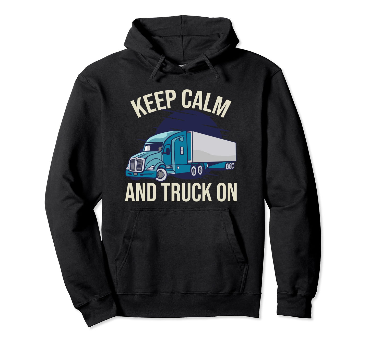 Truck Driver Trucker Funny Semi Truck Hoodie - Graphic Print Men Women - T-Shirt, Sweatshirt, Hoodie