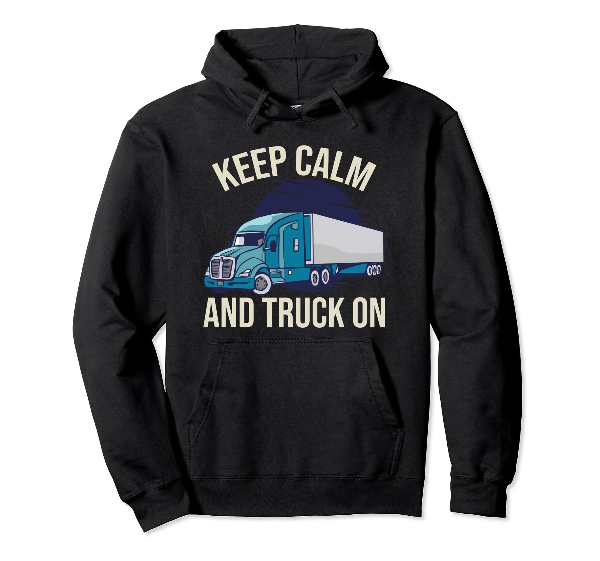 Truck Driver Trucker Funny Semi Truck Hoodie - Graphic Print Men Women - T-Shirt, Sweatshirt, Hoodie