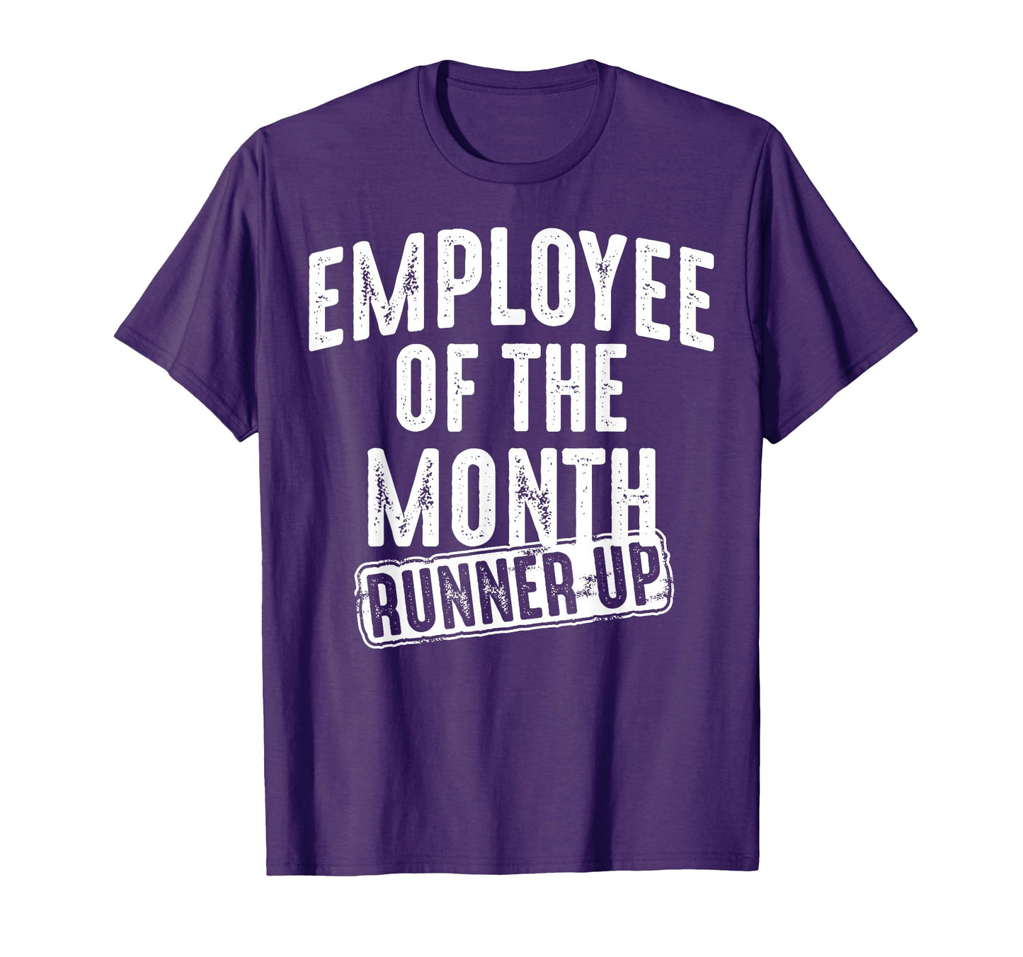 Employee Month Runner Up Best Worker T-Shirt - Unique Graphic for Adults - T-Shirt, Sweatshirt, Hoodie