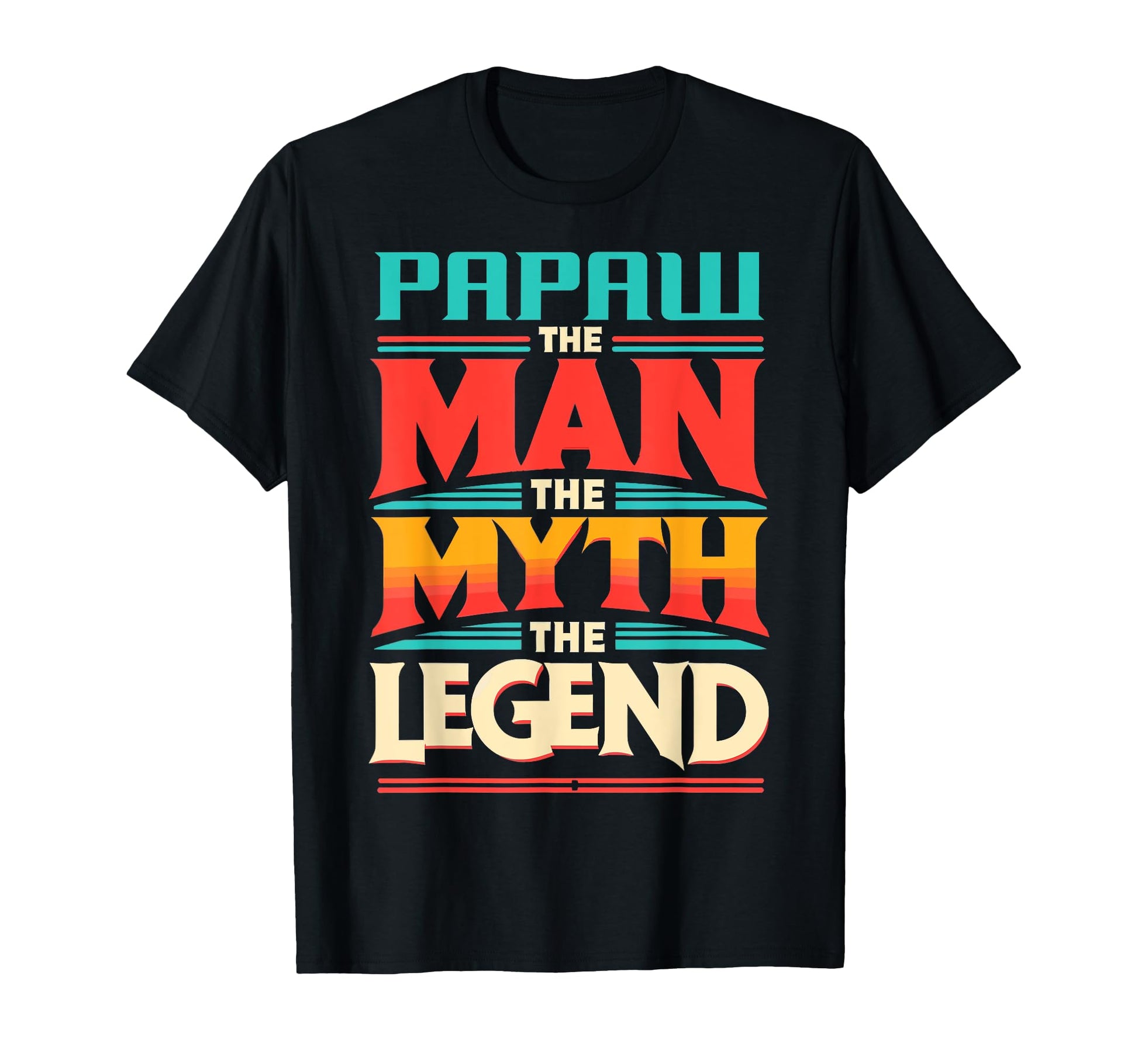 Papaw Myth Legend Dad Grandpa T-Shirt - Aesthetic Graphic Men Women - T-Shirt, Sweatshirt, Hoodie