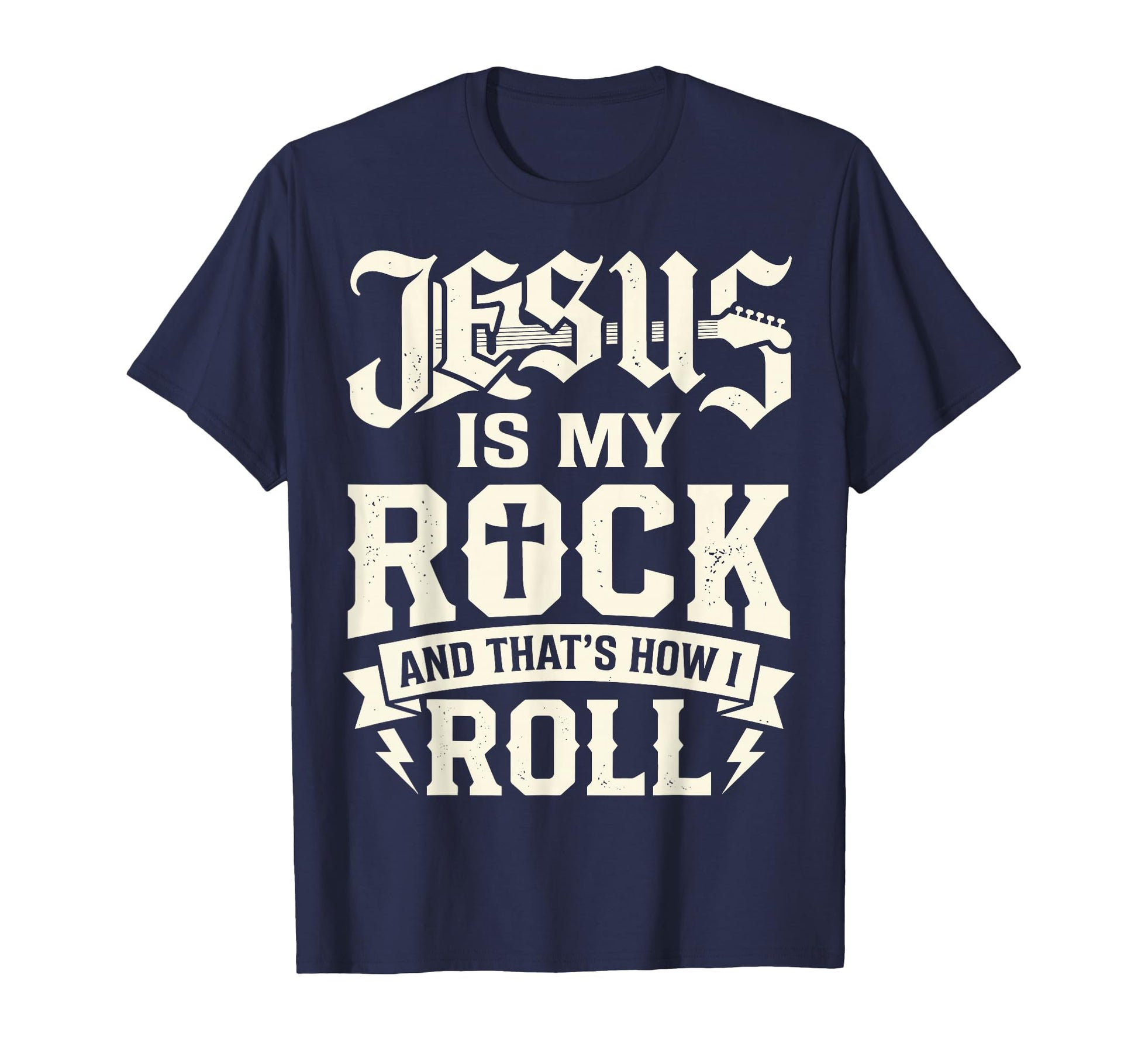 Jesus Is My Rock That Is How I Roll T-Shirt - Streetwear Style Unisex - T-Shirt, Sweatshirt, Hoodie