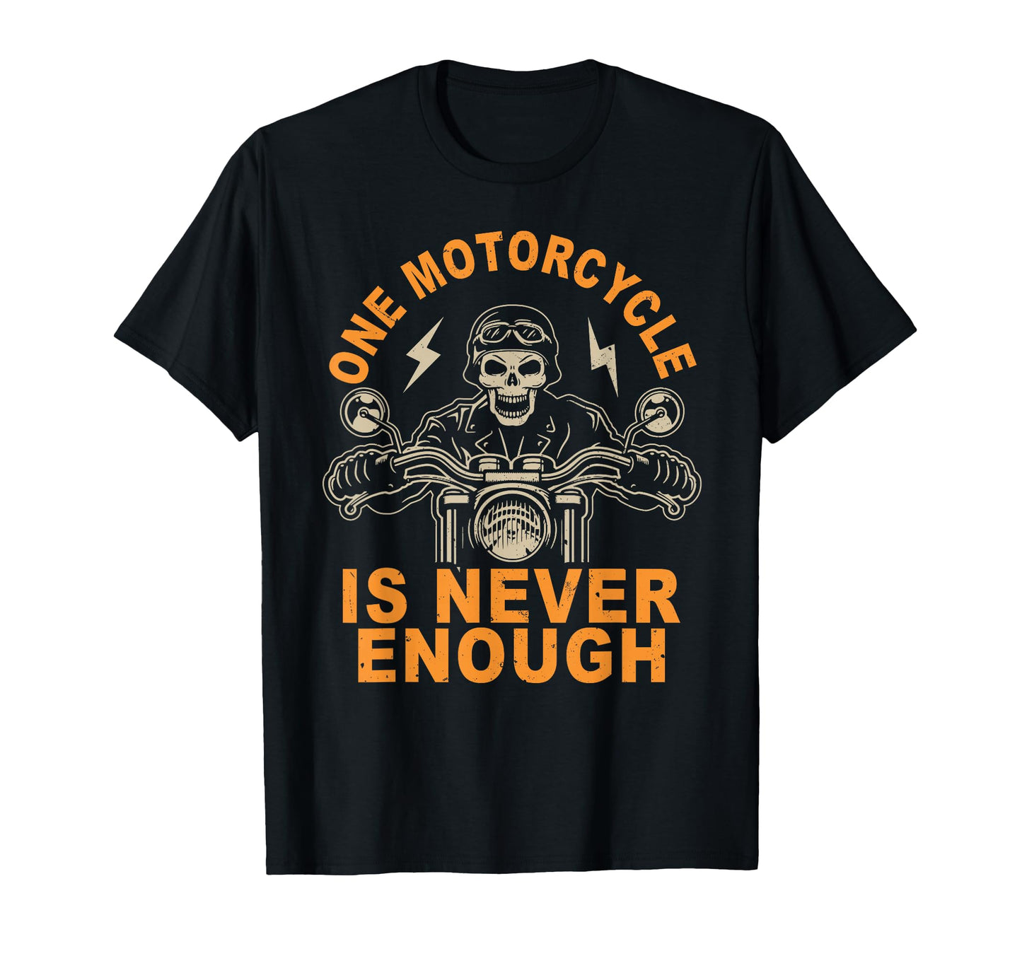 One Motorcycle Is Never Enough T-Shirt - Minimalist Print for Adults - T-Shirt, Sweatshirt, Hoodie