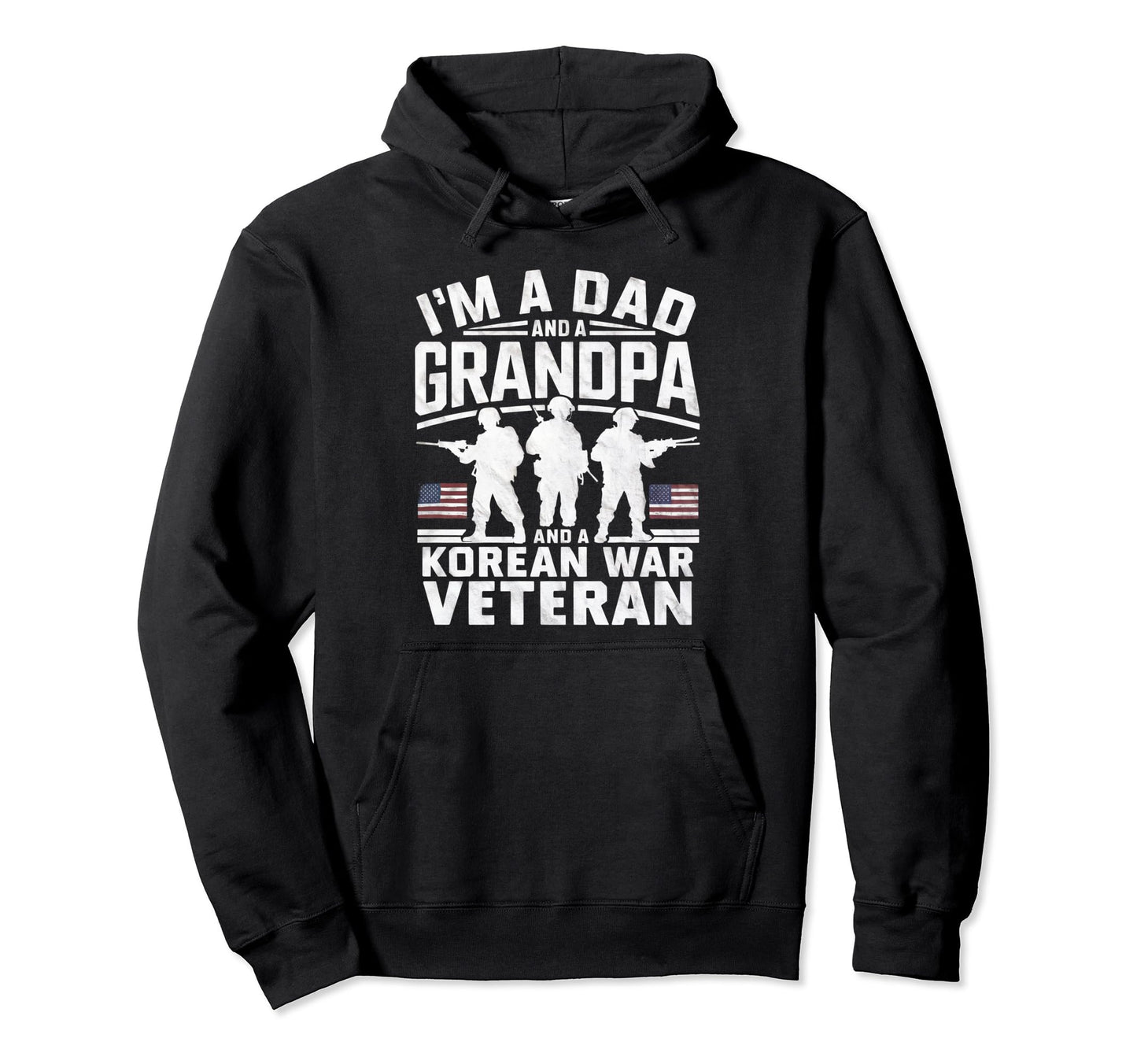 Im Dad Grandpa And Veteran Korean Veteran Hoodie - Unique Graphic Unisex - T-Shirt, Sweatshirt, Hoodie