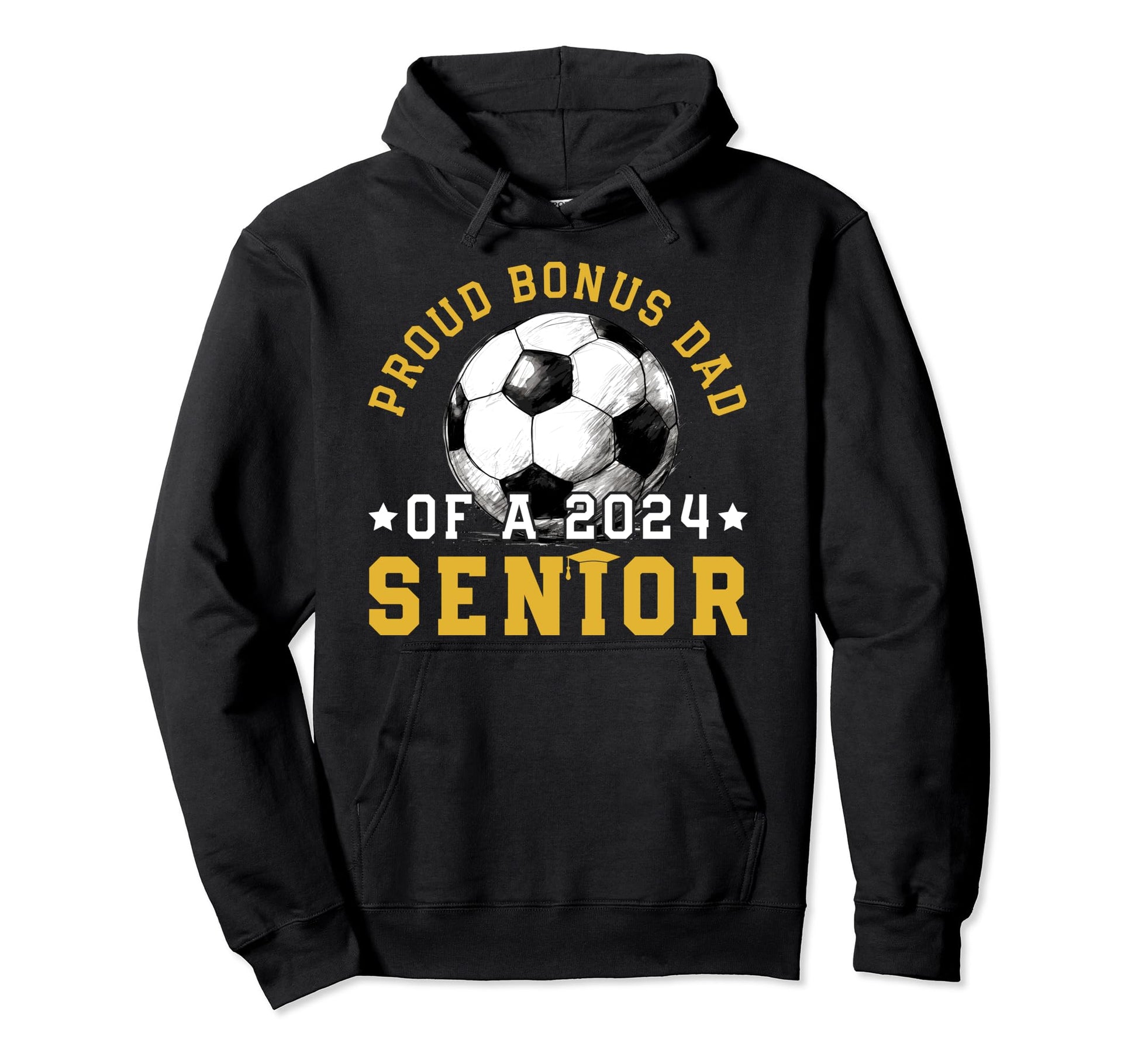 Class 2024 Bonus Dad Soccer Senior 2024 Hoodie - Novelty Apparel for Adults - T-Shirt, Sweatshirt, Hoodie