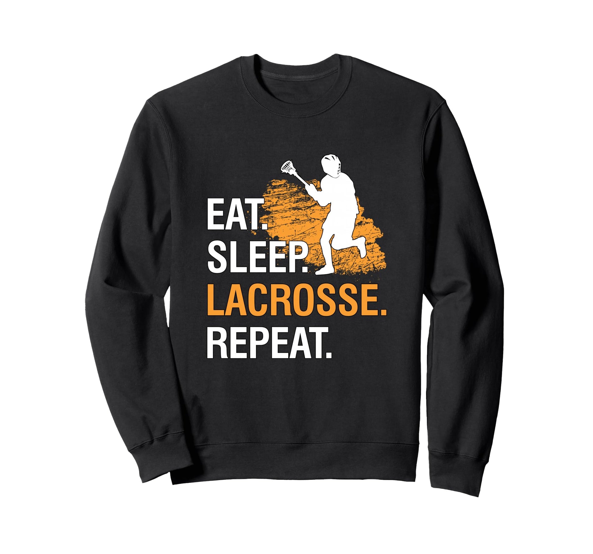 Eat Sleep Lacrosse Repeat Player Sweatshirt - Minimalist Print Unisex - T-Shirt, Sweatshirt, Hoodie