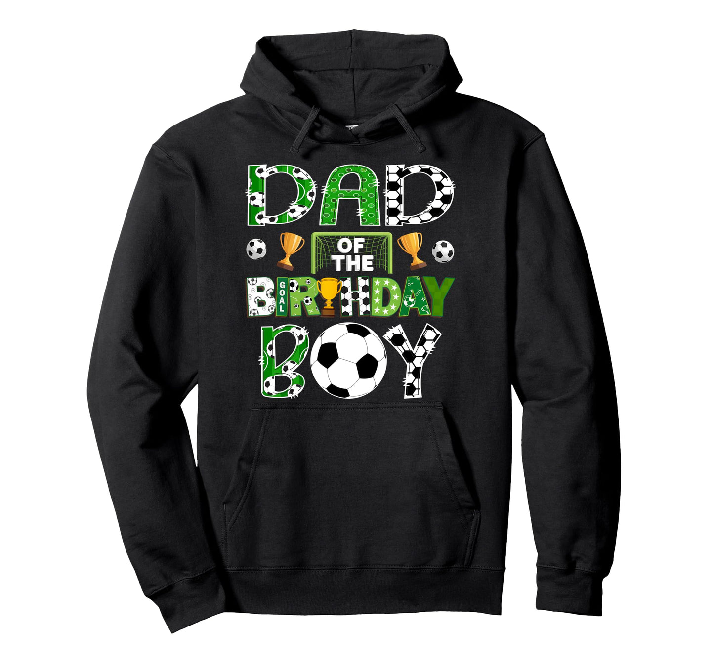 Dad Birthday Soccer Player Game Day Hoodie - Unique Graphic Unisex - T-Shirt, Sweatshirt, Hoodie