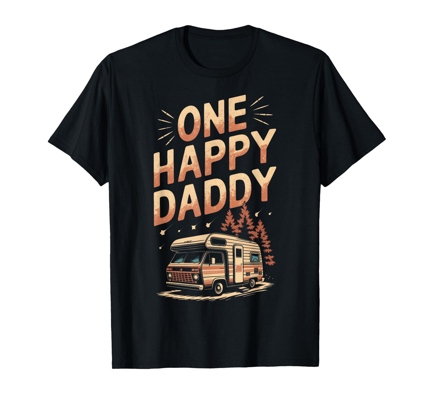 One Happy Daddy Camping One Happy T-Shirt - Unique Graphic for Adults - T-Shirt, Sweatshirt, Hoodie