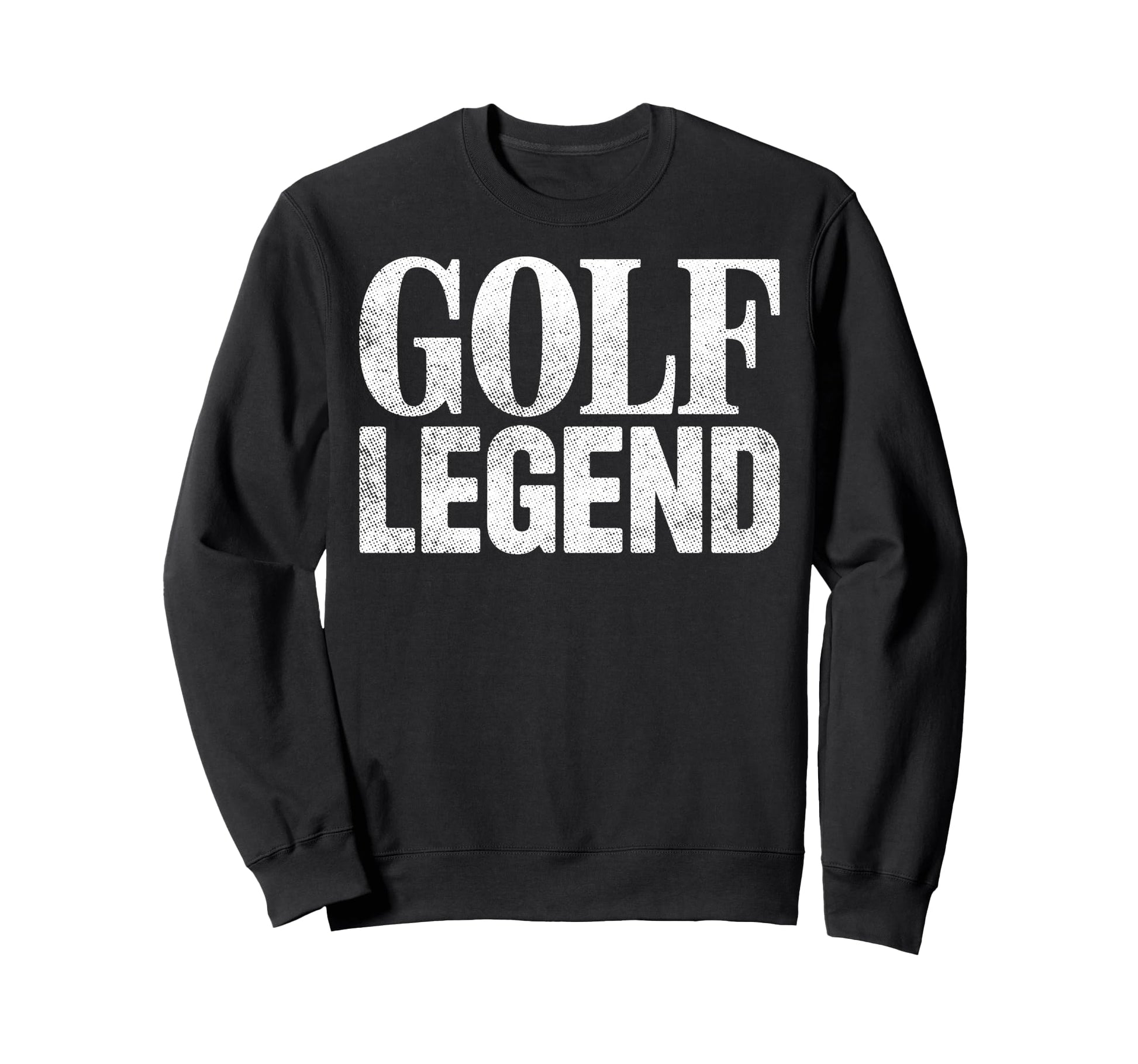 Golf Legend Player Golfing Golfer Sweatshirt - Minimalist Print Men Women - T-Shirt, Sweatshirt, Hoodie
