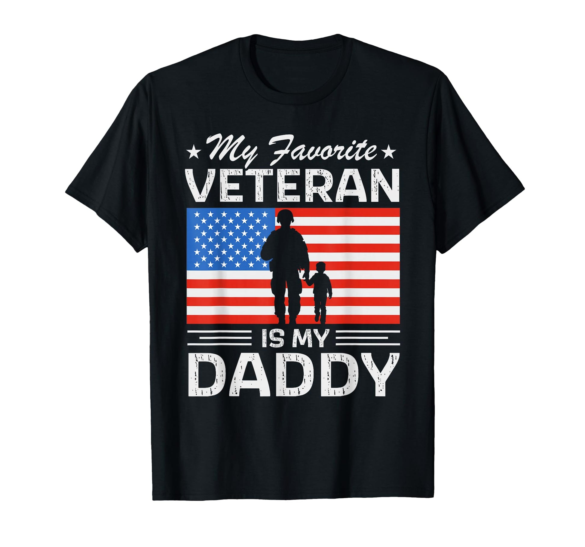 Dad Veterans Day Military My T-Shirt - Fun Novelty Design Men Women - T-Shirt, Sweatshirt, Hoodie