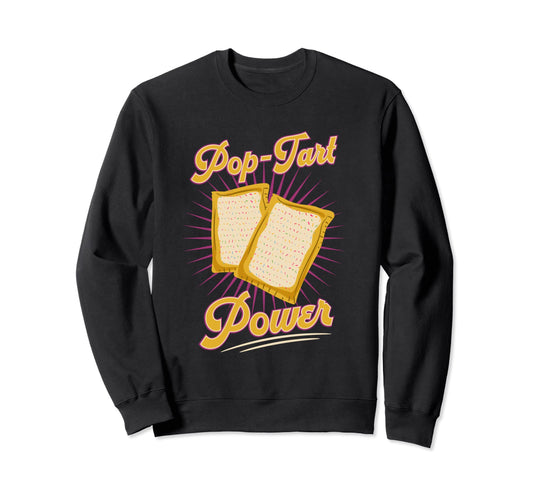 Bodybuilding Pre Workout Pop Tart Power Sweatshirt - Unique Graphic Unisex - T-Shirt, Sweatshirt, Hoodie