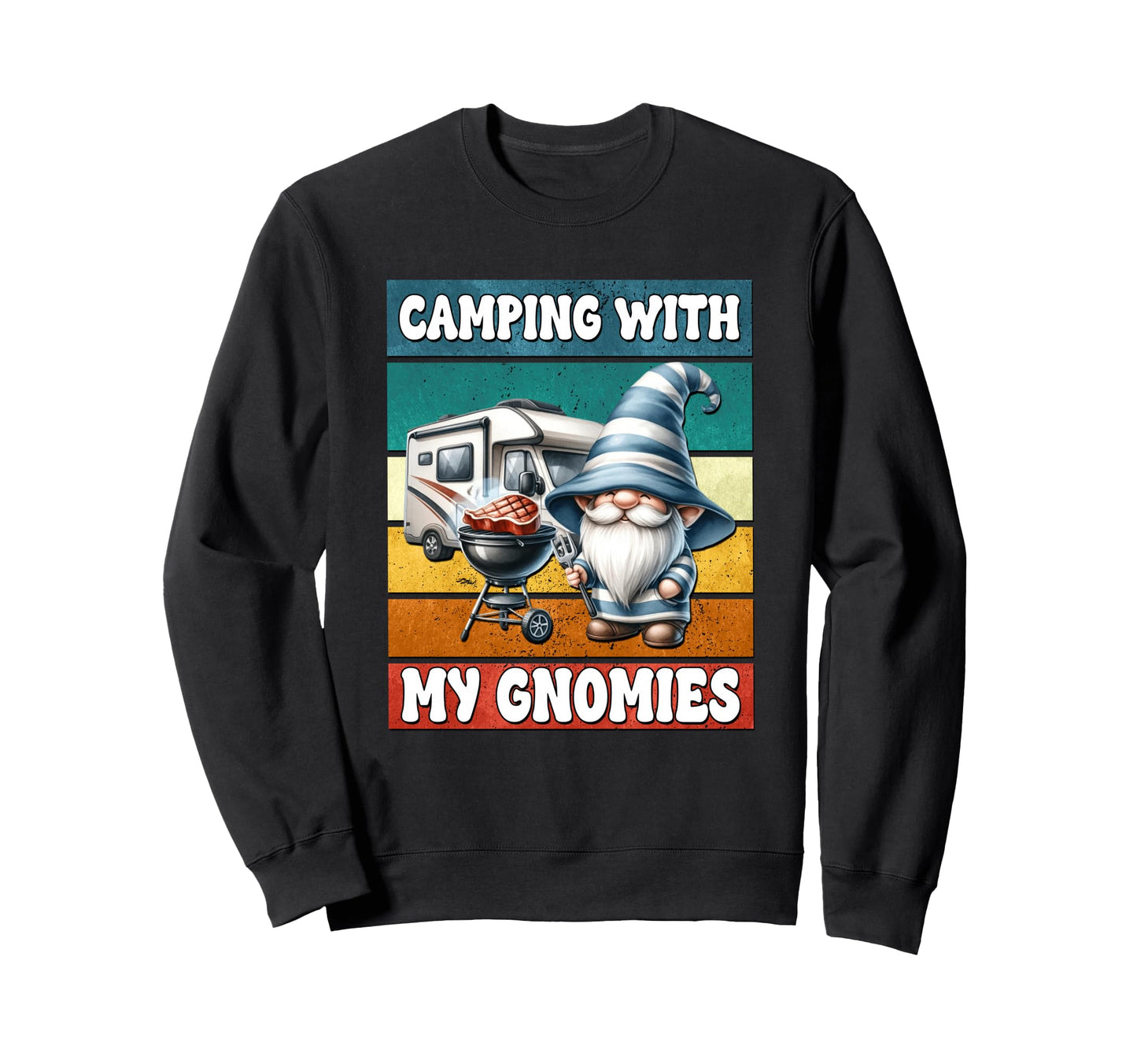 Camper Dad Grilling Gnome Funny Sweatshirt - Fun Novelty Design Unisex - T-Shirt, Sweatshirt, Hoodie
