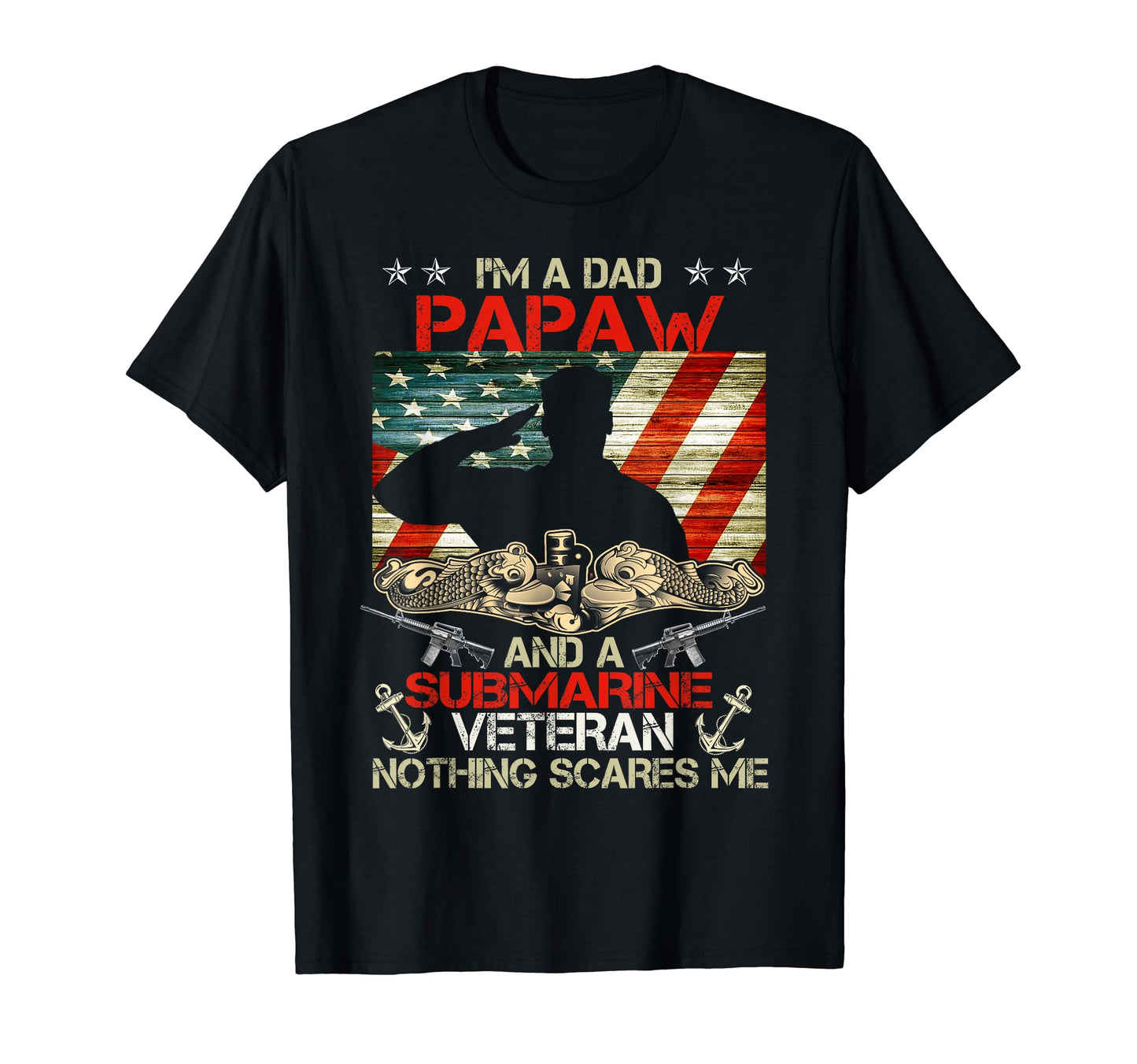 Im Dad Papaw And Submarine Veteran T-Shirt - Minimalist Print for Adults - T-Shirt, Sweatshirt, Hoodie