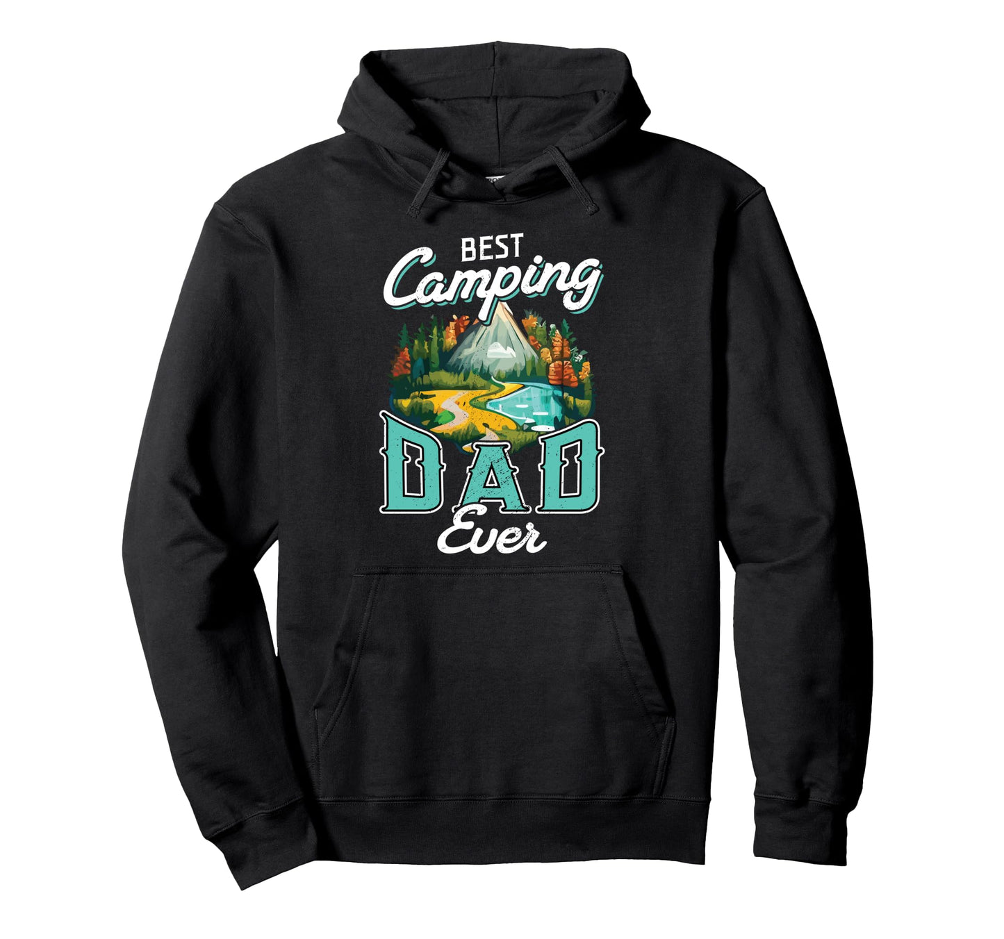 Best Camping Dad Ever Nature Adventure Hoodie - Graphic Print Unisex - T-Shirt, Sweatshirt, Hoodie