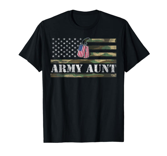 Army Aunt American Flag Camo Gift T-Shirt - Casual Everyday Wear Unisex - T-Shirt, Sweatshirt, Hoodie