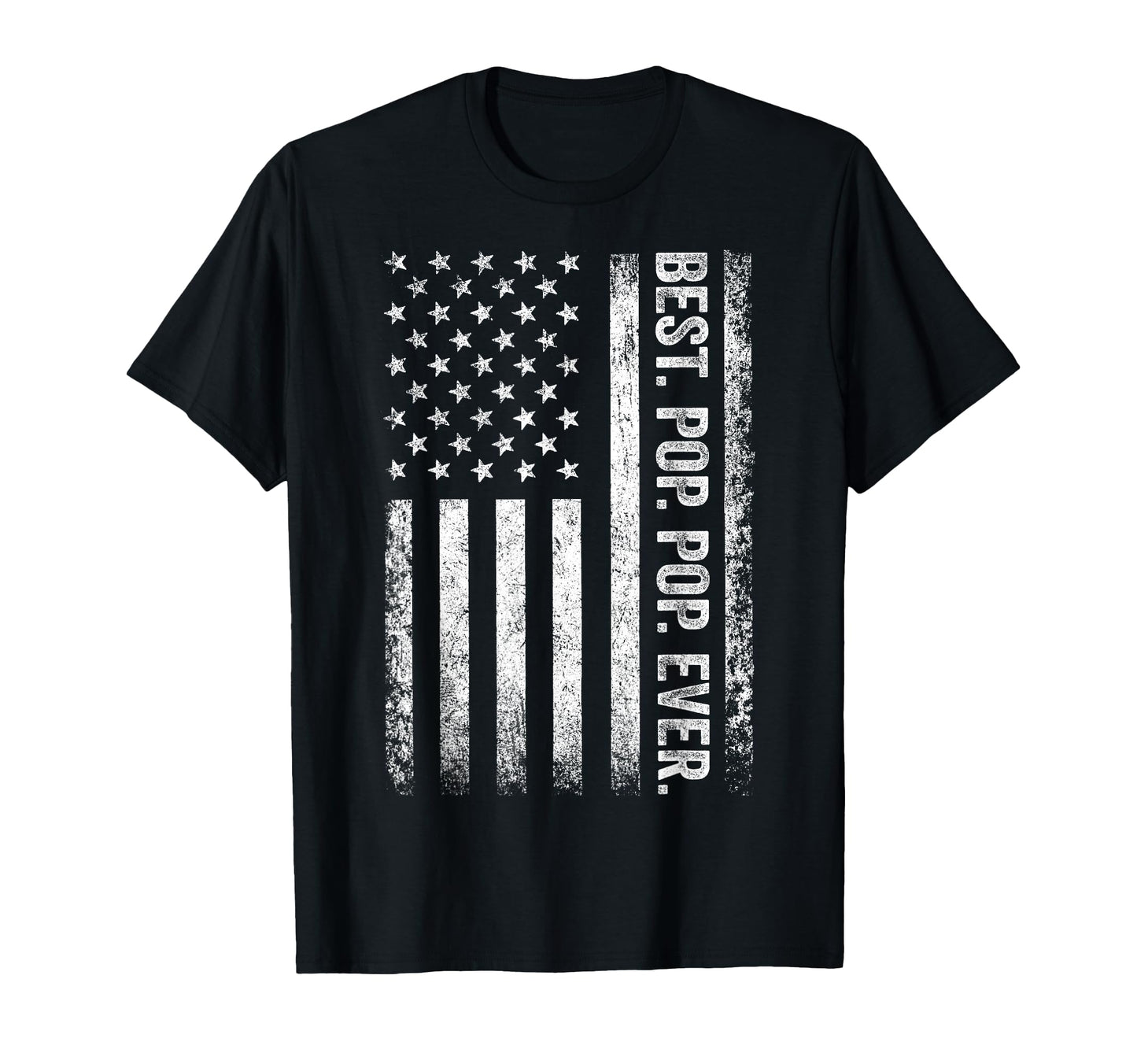 Best Pop Ever American Flag Dad T-Shirt - Casual Everyday Wear for Adults - T-Shirt, Sweatshirt, Hoodie