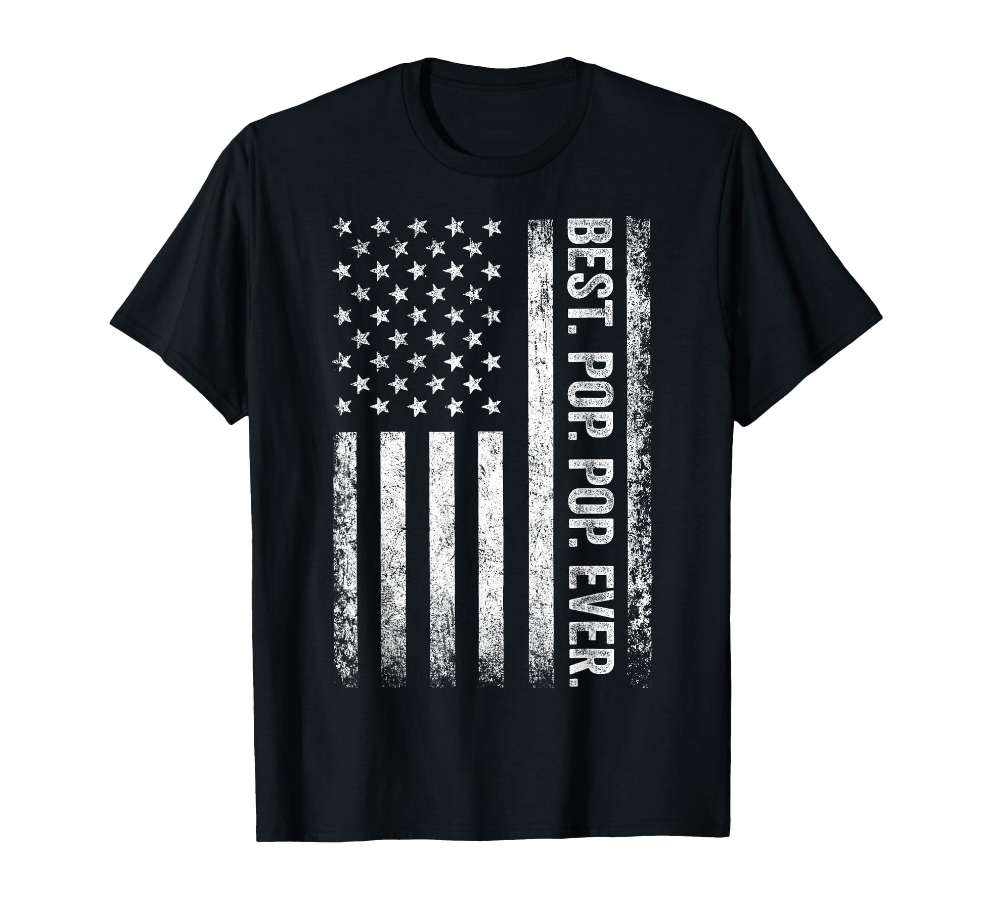 Best Pop Ever American Flag Dad T-Shirt - Casual Everyday Wear for Adults - T-Shirt, Sweatshirt, Hoodie