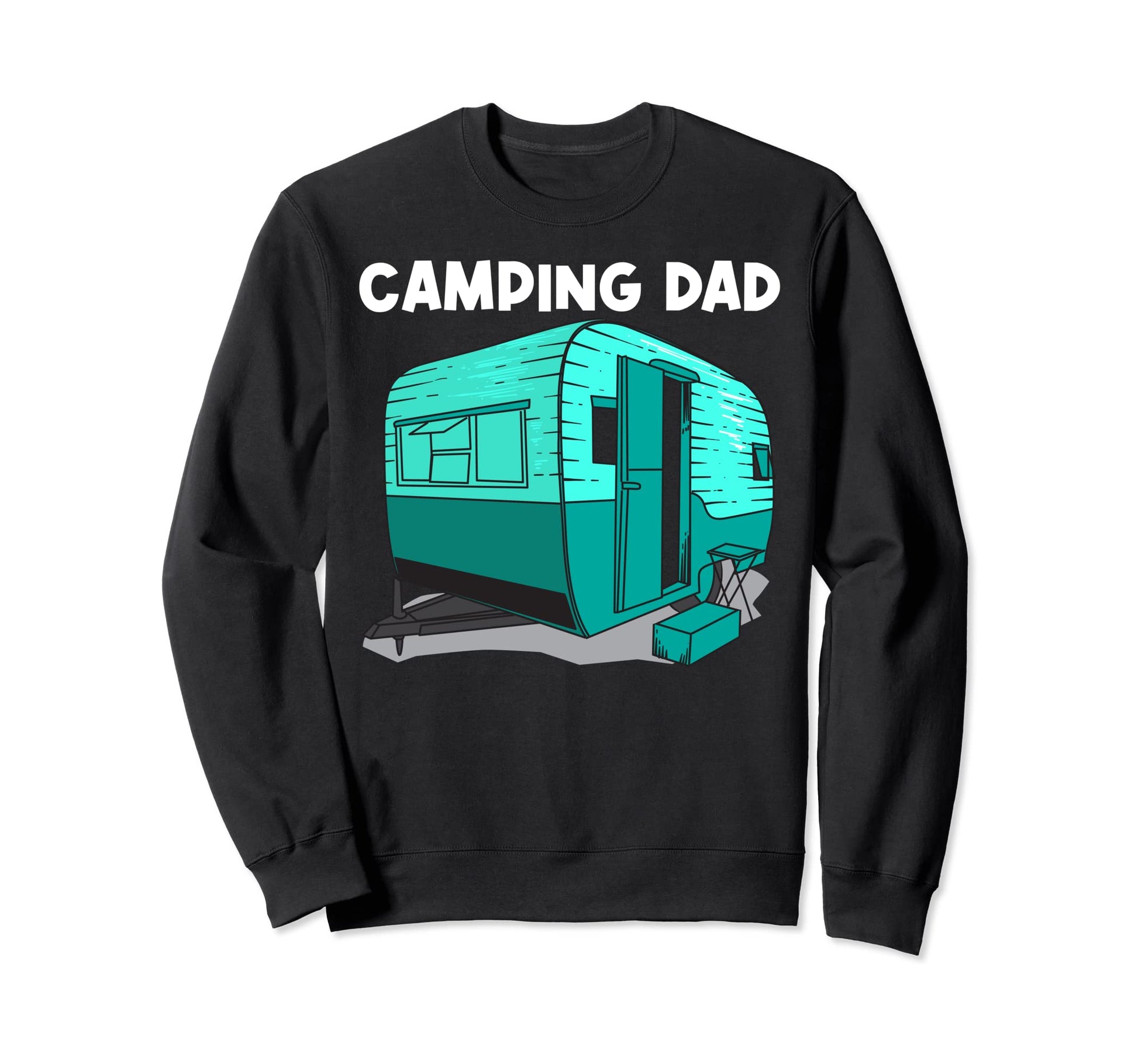 Camping Art Dad Father Camper Sweatshirt - Fun Novelty Design Men Women - T-Shirt, Sweatshirt, Hoodie