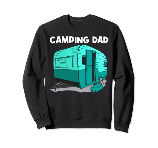 Camping Art Dad Father Camper Sweatshirt - Fun Novelty Design Men Women - T-Shirt, Sweatshirt, Hoodie