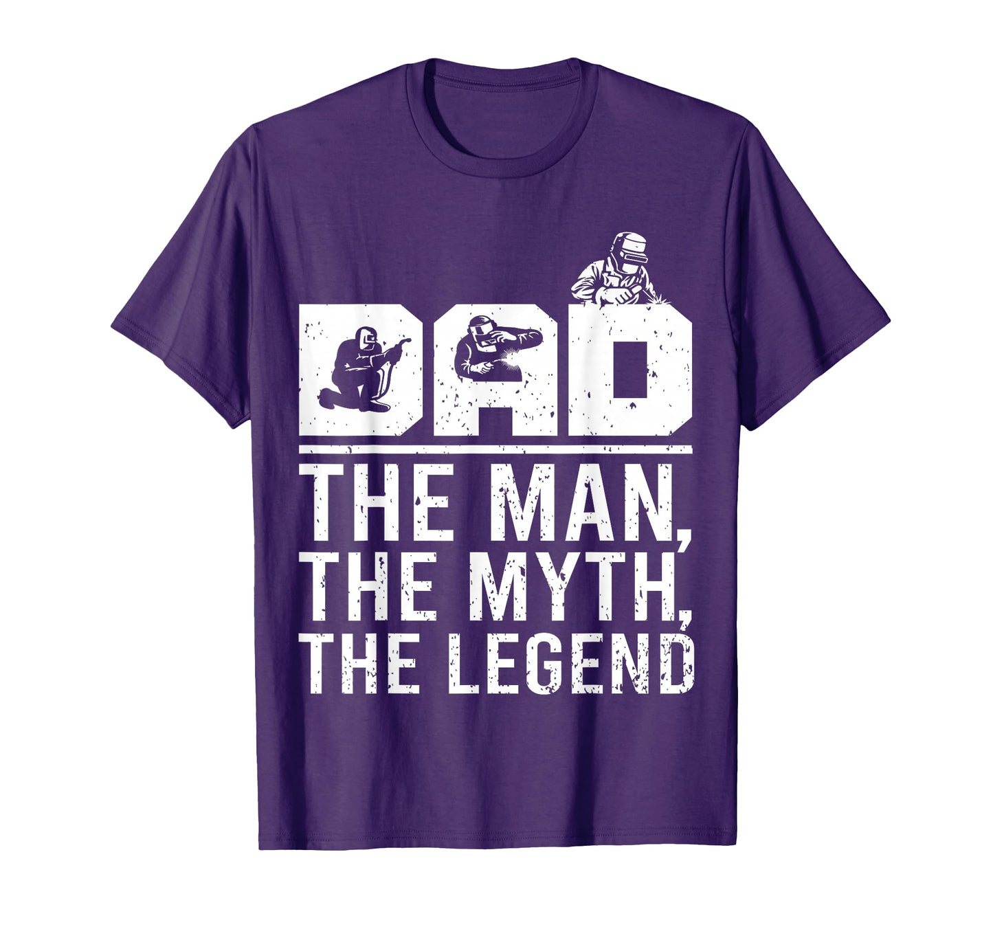Dad Myth Legend Funny Welder Welding T-Shirt - Streetwear Style Men Women - T-Shirt, Sweatshirt, Hoodie