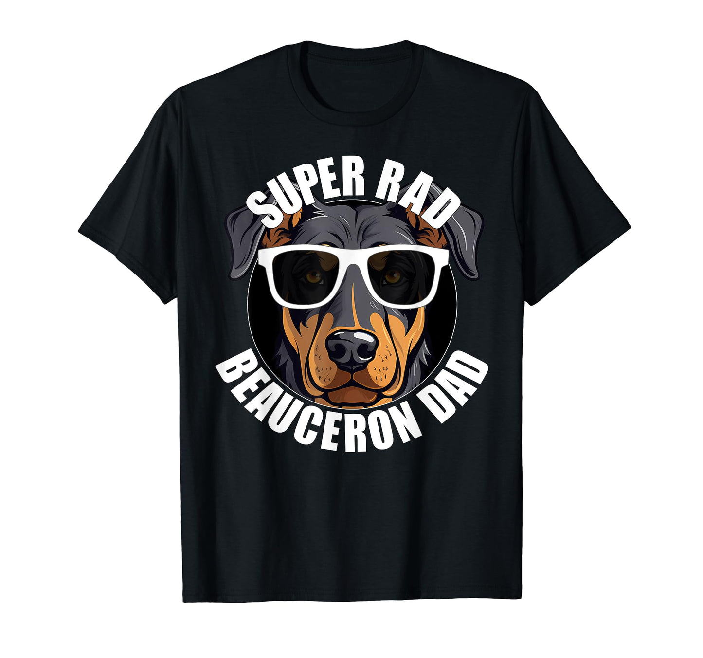 Beauceron Dad Funny Super Rad Dog T-Shirt - Aesthetic Graphic for Adults - T-Shirt, Sweatshirt, Hoodie