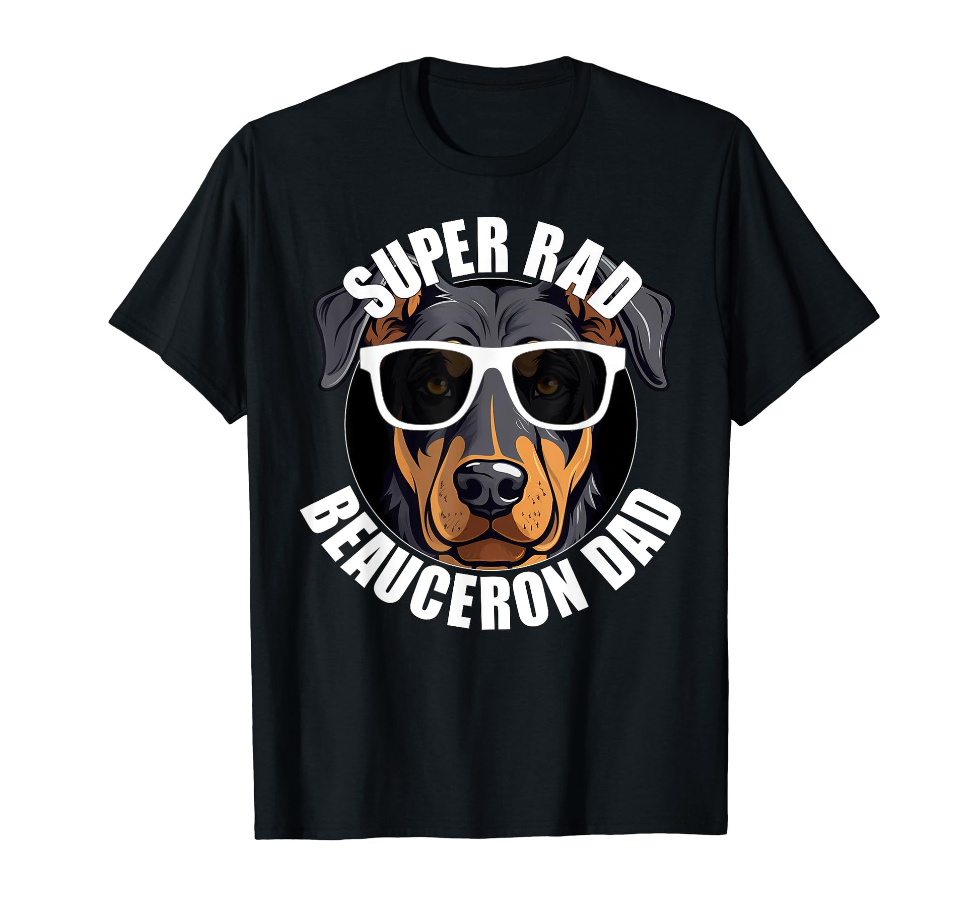 Beauceron Dad Funny Super Rad Dog T-Shirt - Aesthetic Graphic for Adults - T-Shirt, Sweatshirt, Hoodie