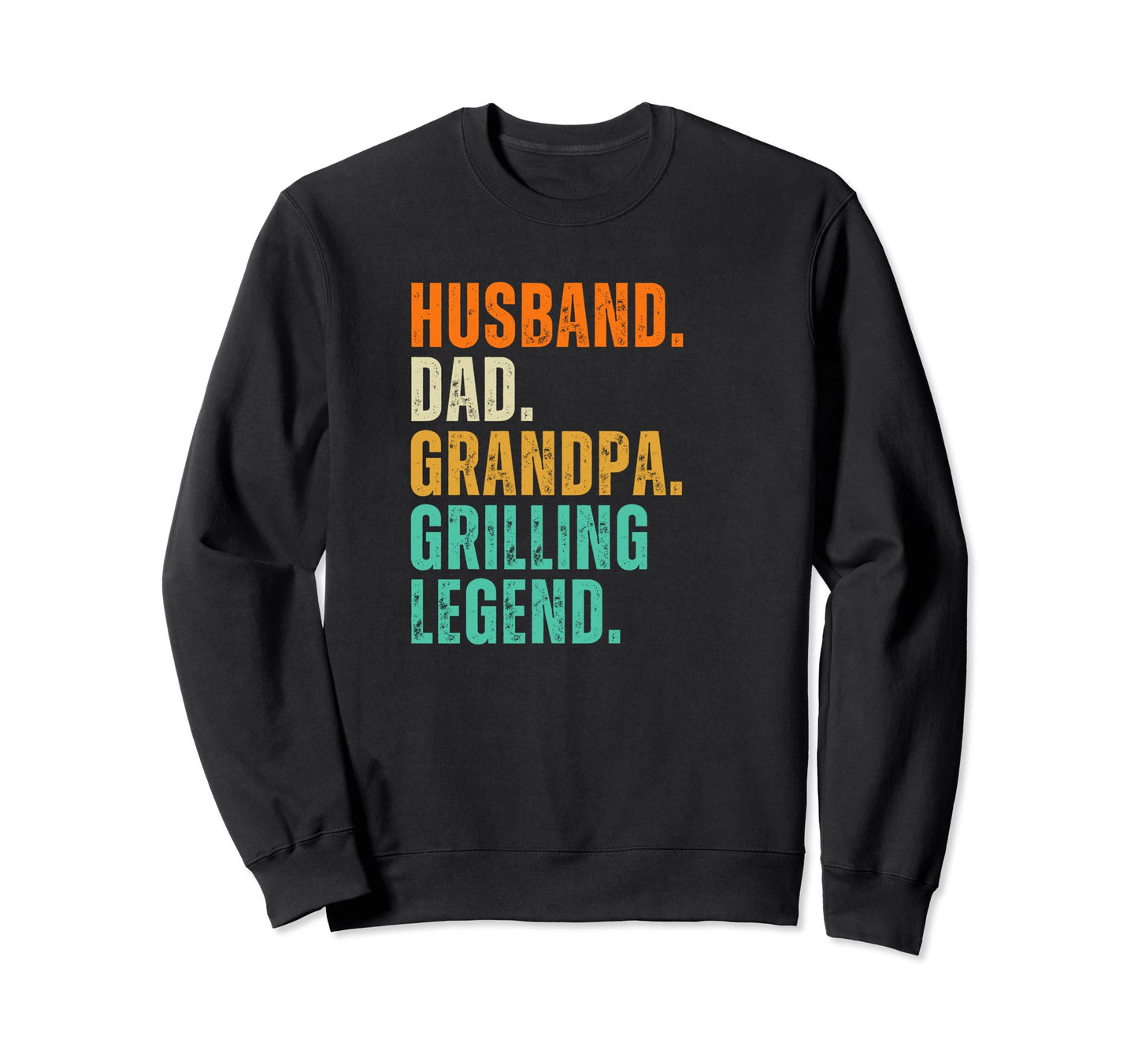 Husband Dad Grandpa Grilling Legend Sweatshirt - Graphic Print Men Women - T-Shirt, Sweatshirt, Hoodie