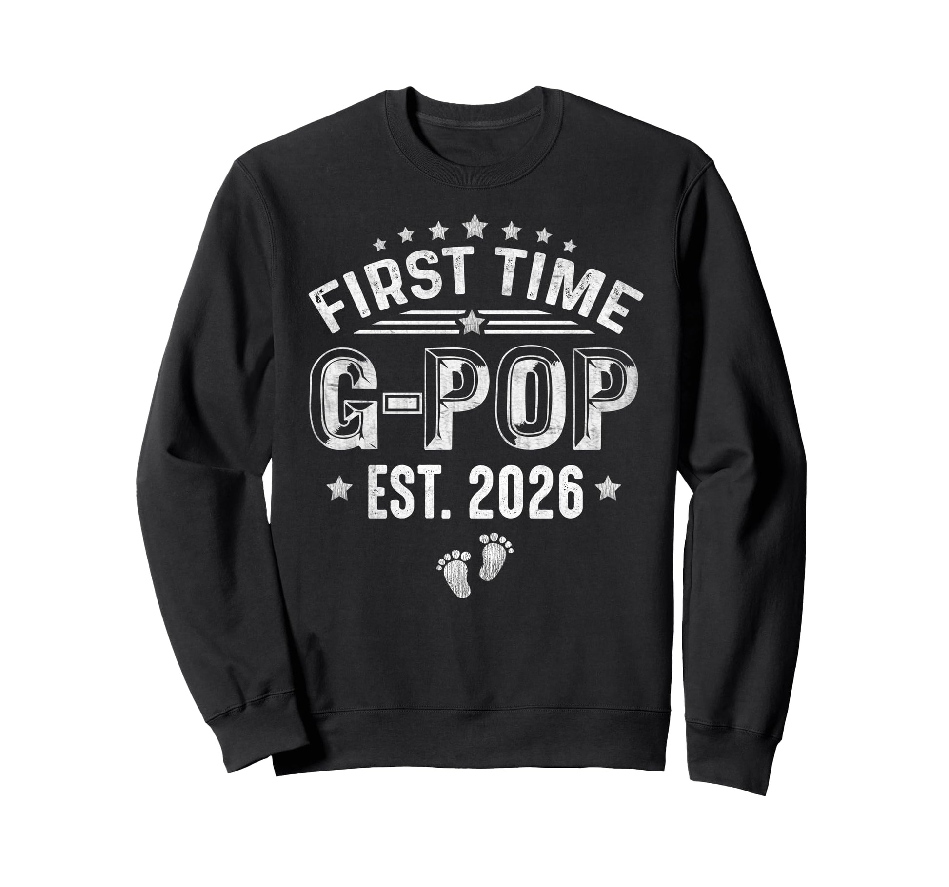 First Time G Pop Est 2026 Sweatshirt - Fun Novelty Design for Adults - T-Shirt, Sweatshirt, Hoodie