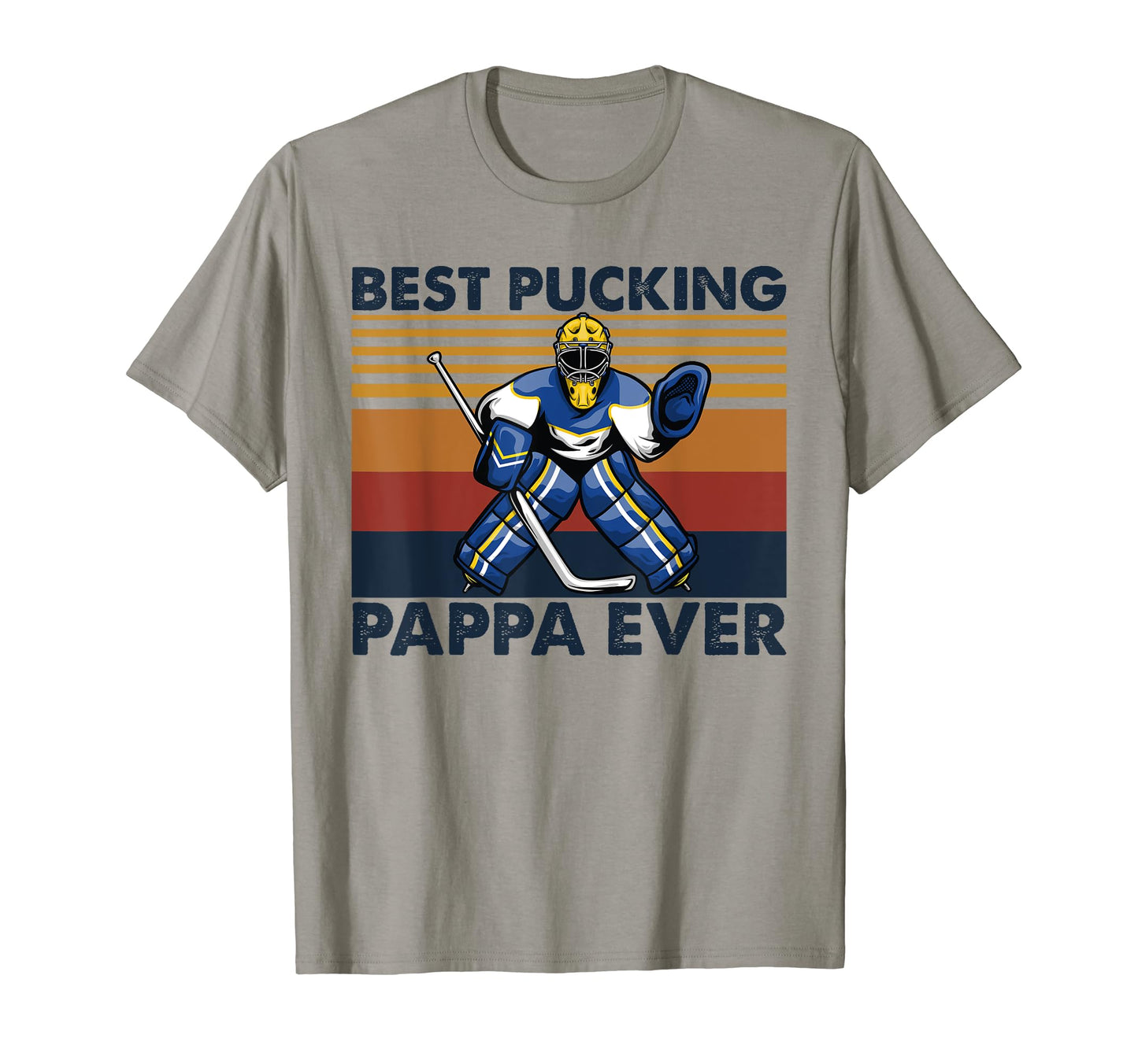Best Pucking Pappa Ever Funny Hockey Dad T-Shirt - Trendy Graphic Men Women - T-Shirt, Sweatshirt, Hoodie