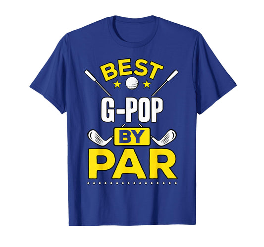 Best G Pop Par Golf G Pop Gift T-Shirt - Graphic Print Unisex - T-Shirt, Sweatshirt, Hoodie