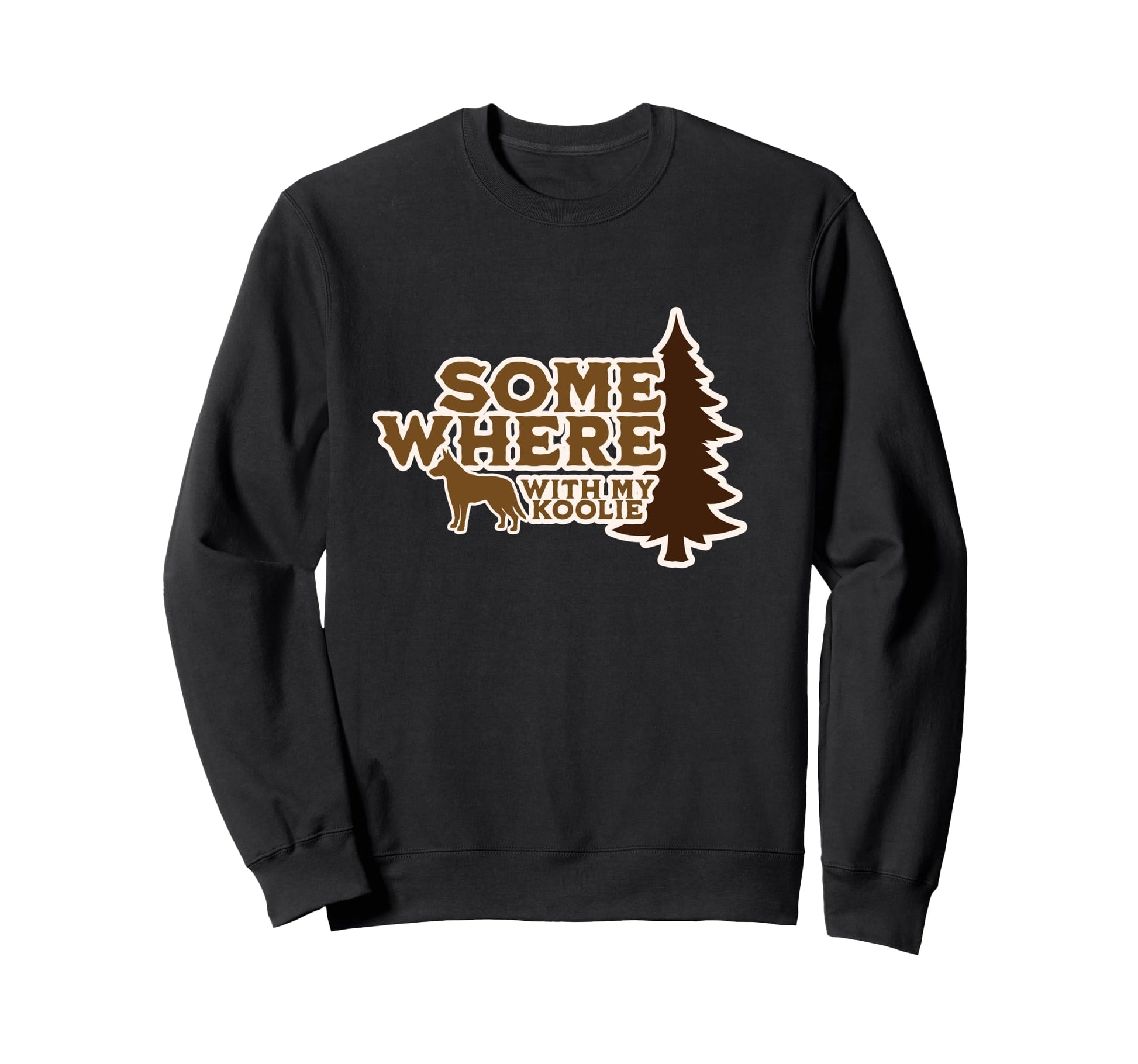 Somewhere My Koolie Outdoor Dog Sweatshirt - Trendy Graphic Unisex - T-Shirt, Sweatshirt, Hoodie