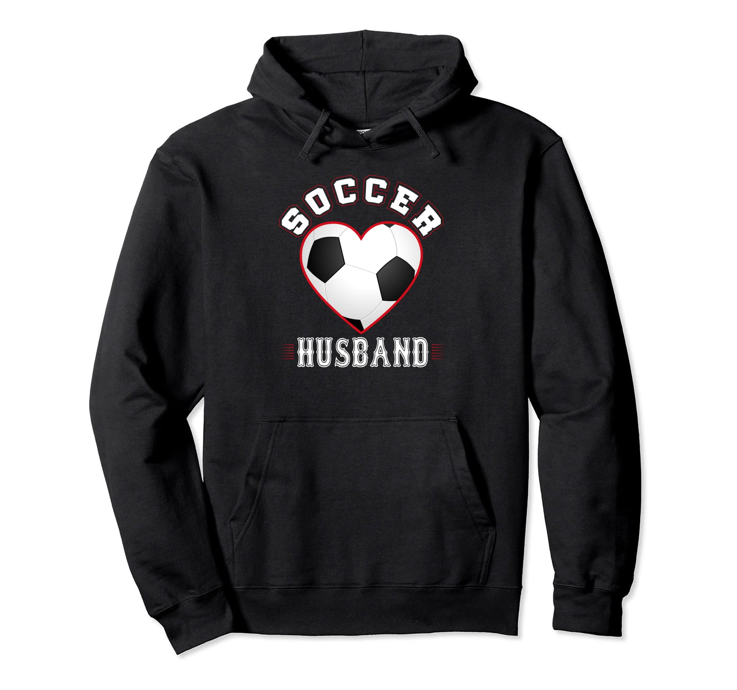 Husband Soccer Gifts Funny Fathers Hoodie - Fun Novelty Design Men Women - T-Shirt, Sweatshirt, Hoodie