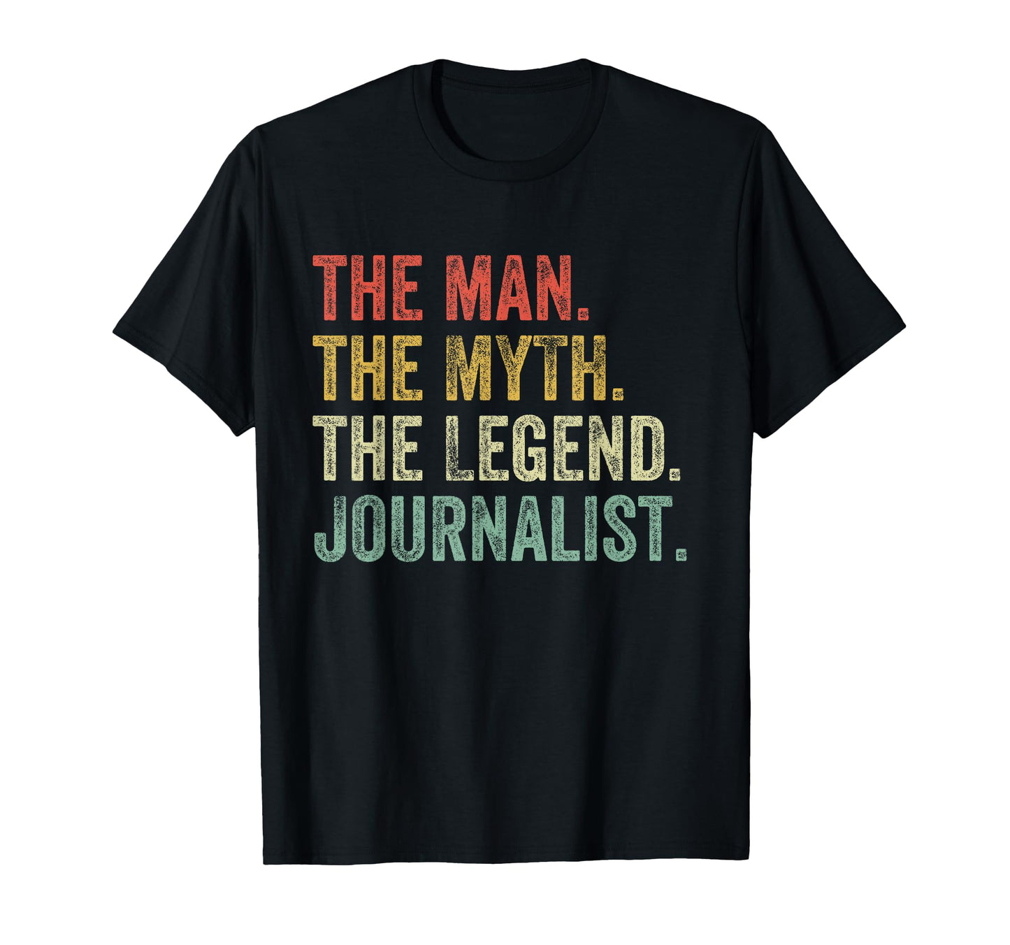 Myth Legend Journalist Dad Funny T-Shirt - Custom Art Print for Adults - T-Shirt, Sweatshirt, Hoodie