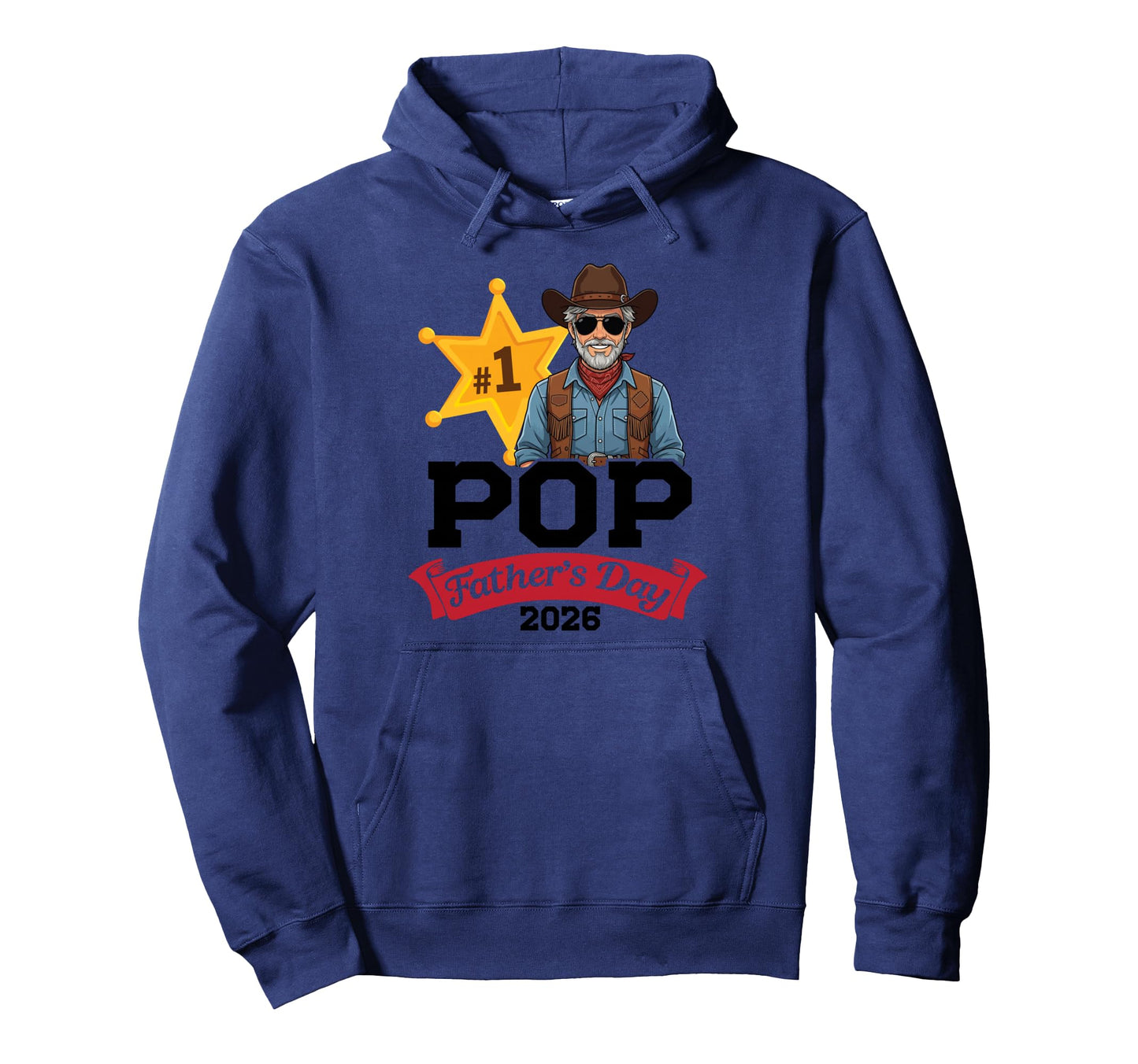 Number One Pop Fathers Day 2026 Cowboy Hoodie - Minimalist Print Men Women - T-Shirt, Sweatshirt, Hoodie