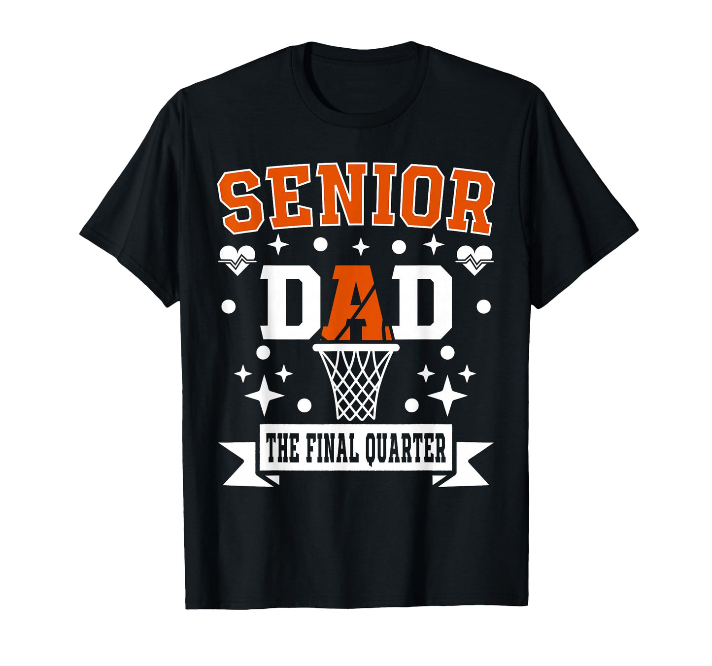 Senior Dad Class 2026 Basketball Final T-Shirt - Novelty Apparel Men Women - T-Shirt, Sweatshirt, Hoodie
