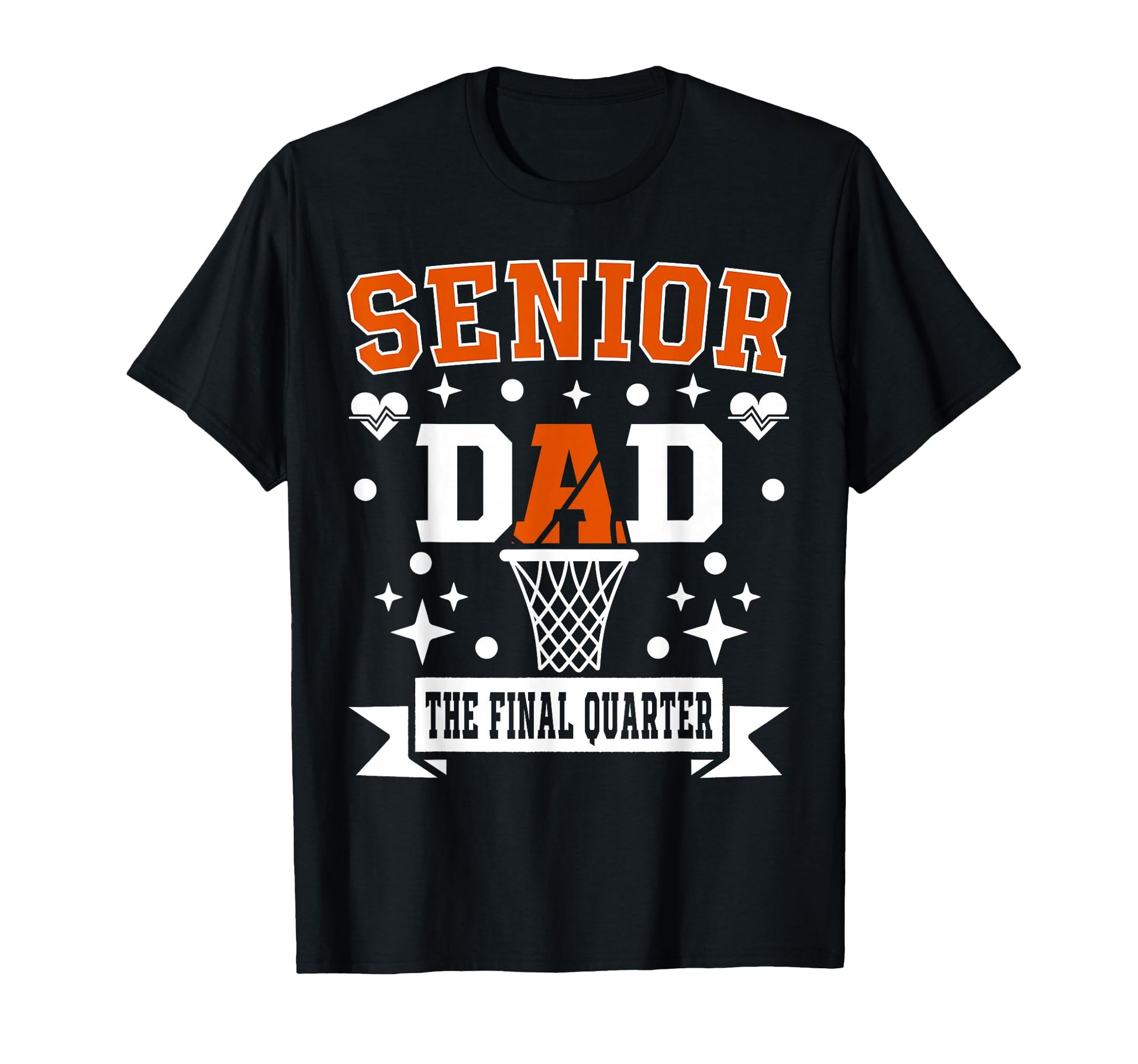 Senior Dad Class 2026 Basketball Final T-Shirt - Novelty Apparel Men Women - T-Shirt, Sweatshirt, Hoodie