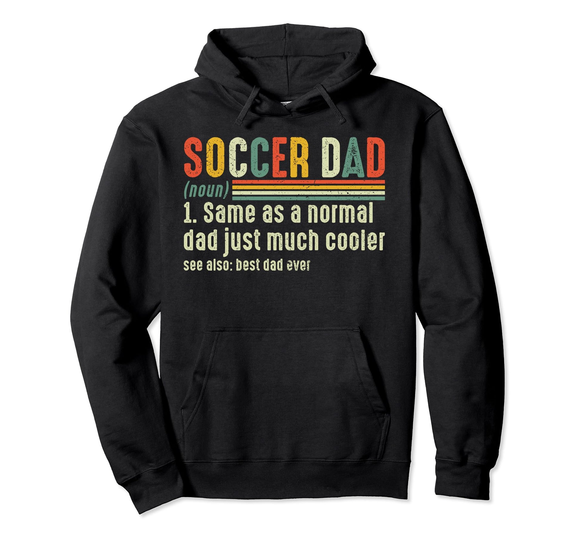 Soccer Dad Definition Fathers Day 2024 Hoodie - Unique Graphic Men Women - T-Shirt, Sweatshirt, Hoodie