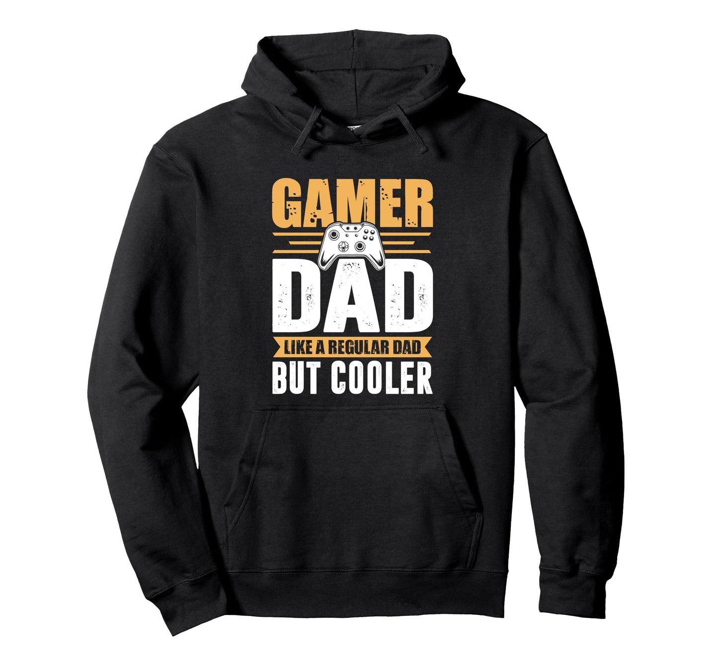 Gamer Dad Like Regular Dad But Cooler Hoodie - Trendy Graphic Men Women - T-Shirt, Sweatshirt, Hoodie