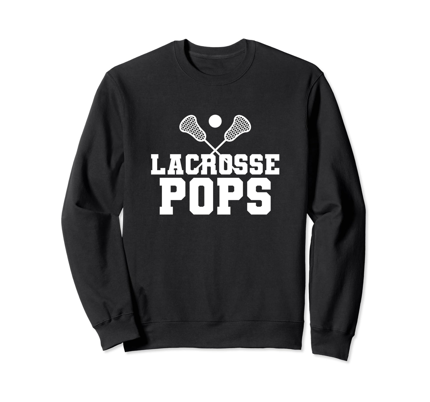Proud Lacrosse Pops Funny Lax Player Sweatshirt - Graphic Print Men Women - T-Shirt, Sweatshirt, Hoodie