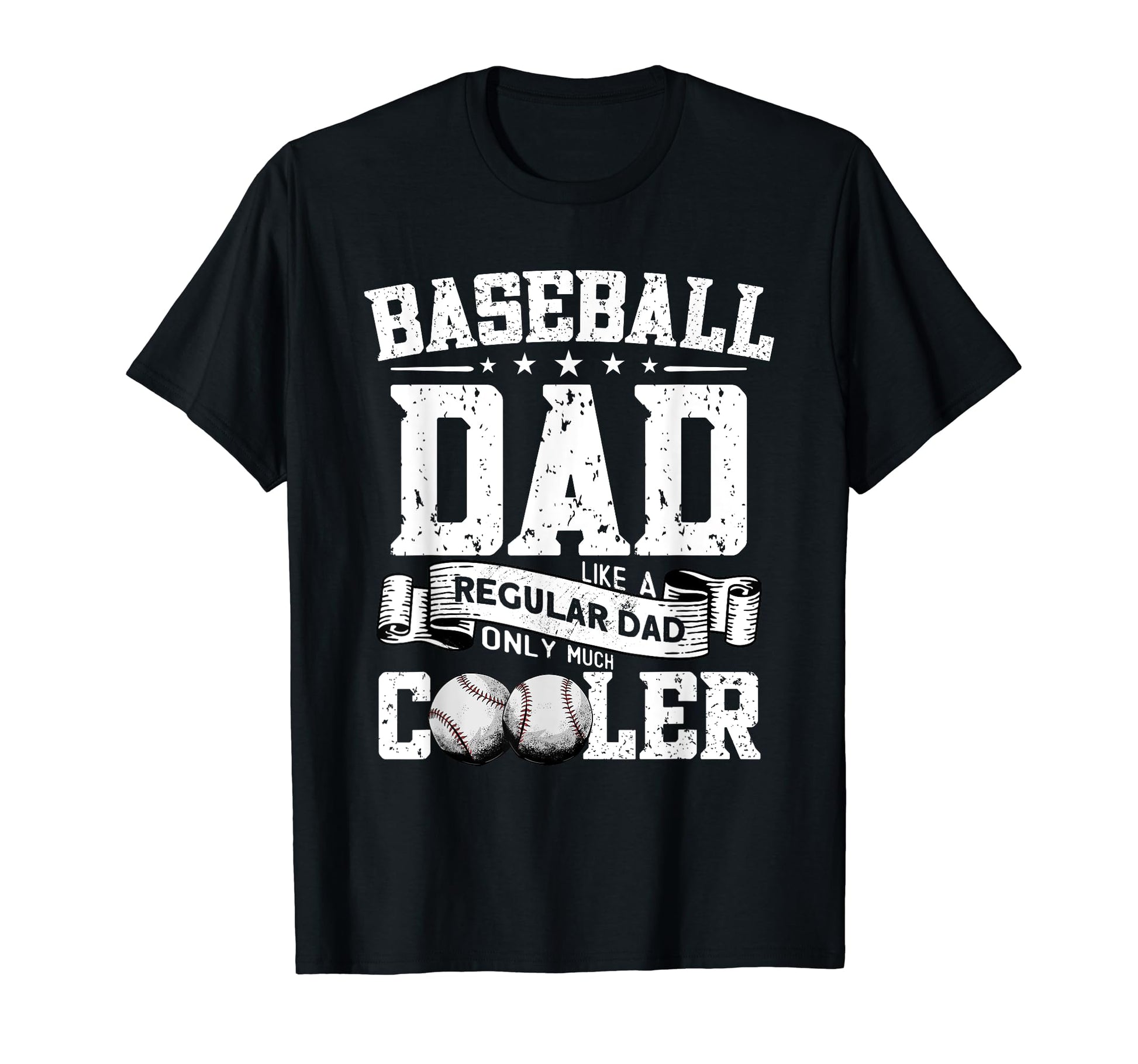 Baseball Dad Like Regular Dad Only Much T-Shirt - Custom Art Print Unisex - T-Shirt, Sweatshirt, Hoodie