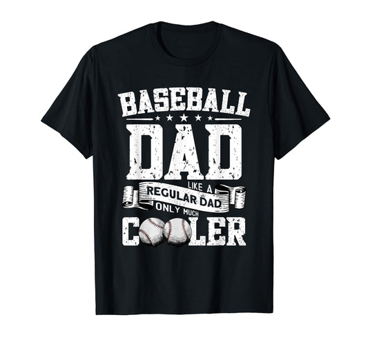 Baseball Dad Like Regular Dad Only Much T-Shirt - Custom Art Print Unisex - T-Shirt, Sweatshirt, Hoodie