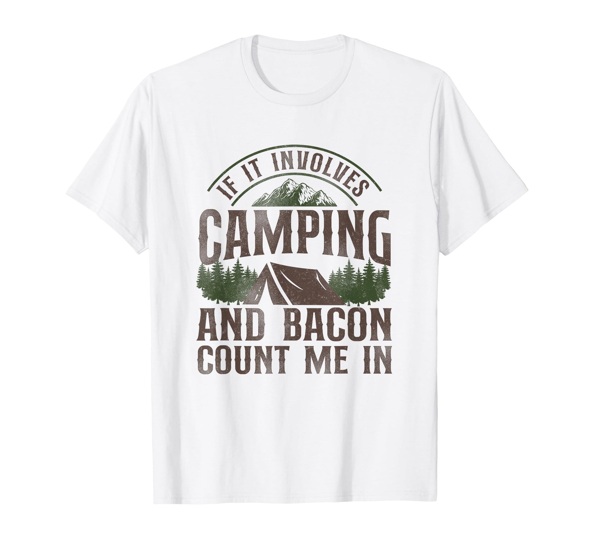 If It Involves Camping Bacon Count T-Shirt - Aesthetic Graphic for Adults - T-Shirt, Sweatshirt, Hoodie